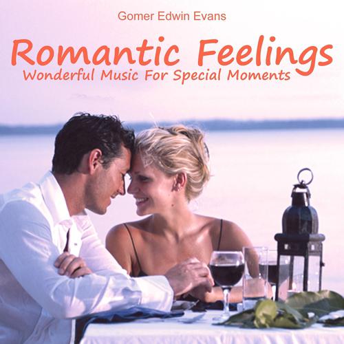 Постер альбома Romantic Feelings: Wonderful Music for a Spezial Moment