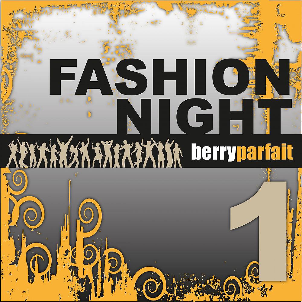 Постер альбома Fashion Night, Vol. 1