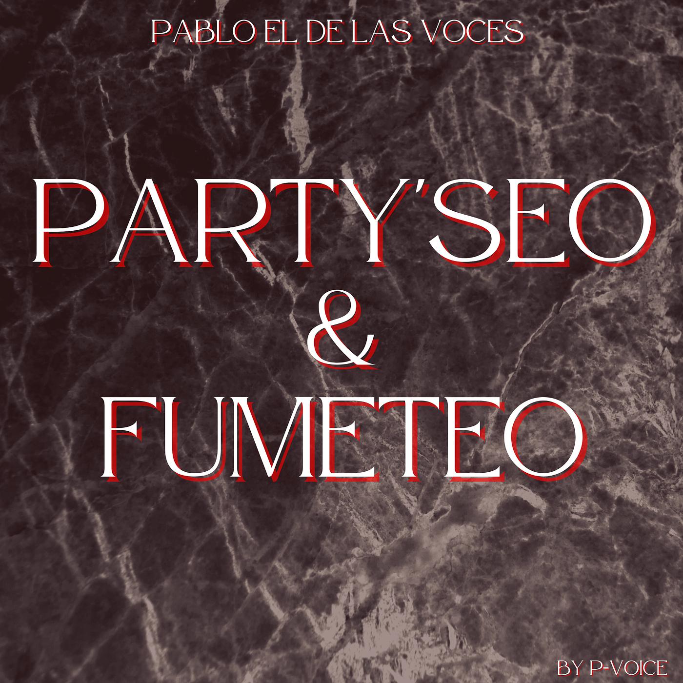 Постер альбома Party'seo & Fumeteo