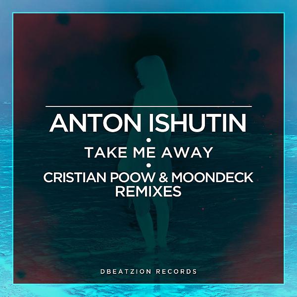 Постер альбома Take Me Away (Cristian Poow & MoonDeck Remixes)