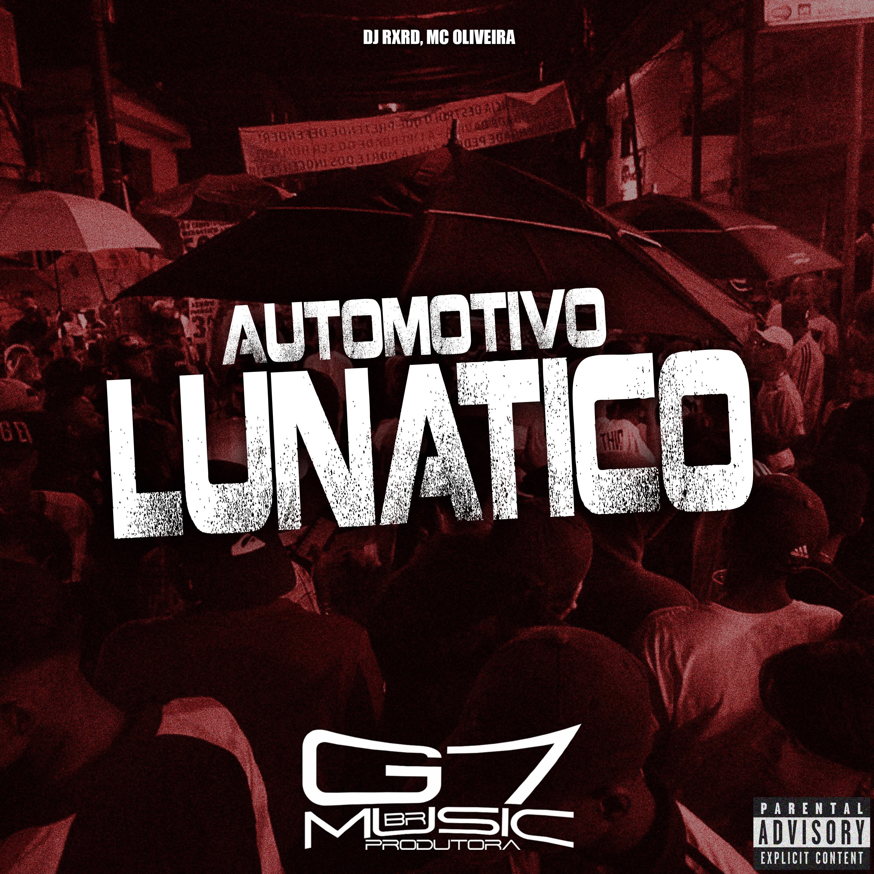 Постер альбома Automotivo Lunático
