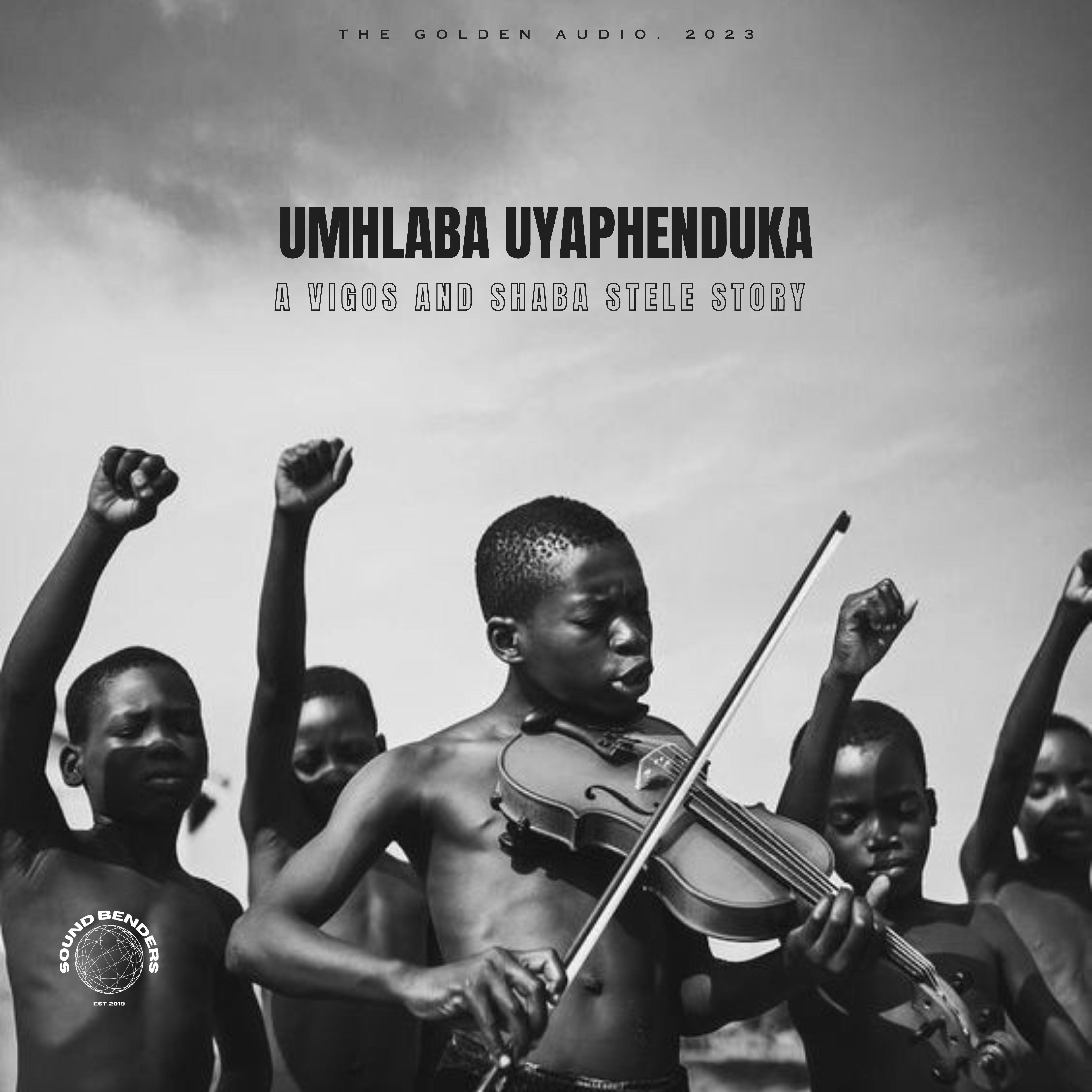 Постер альбома Umhlaba Uyaphenduka