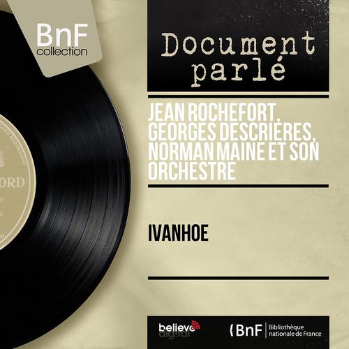Постер альбома Ivanhoé (Mono Version)