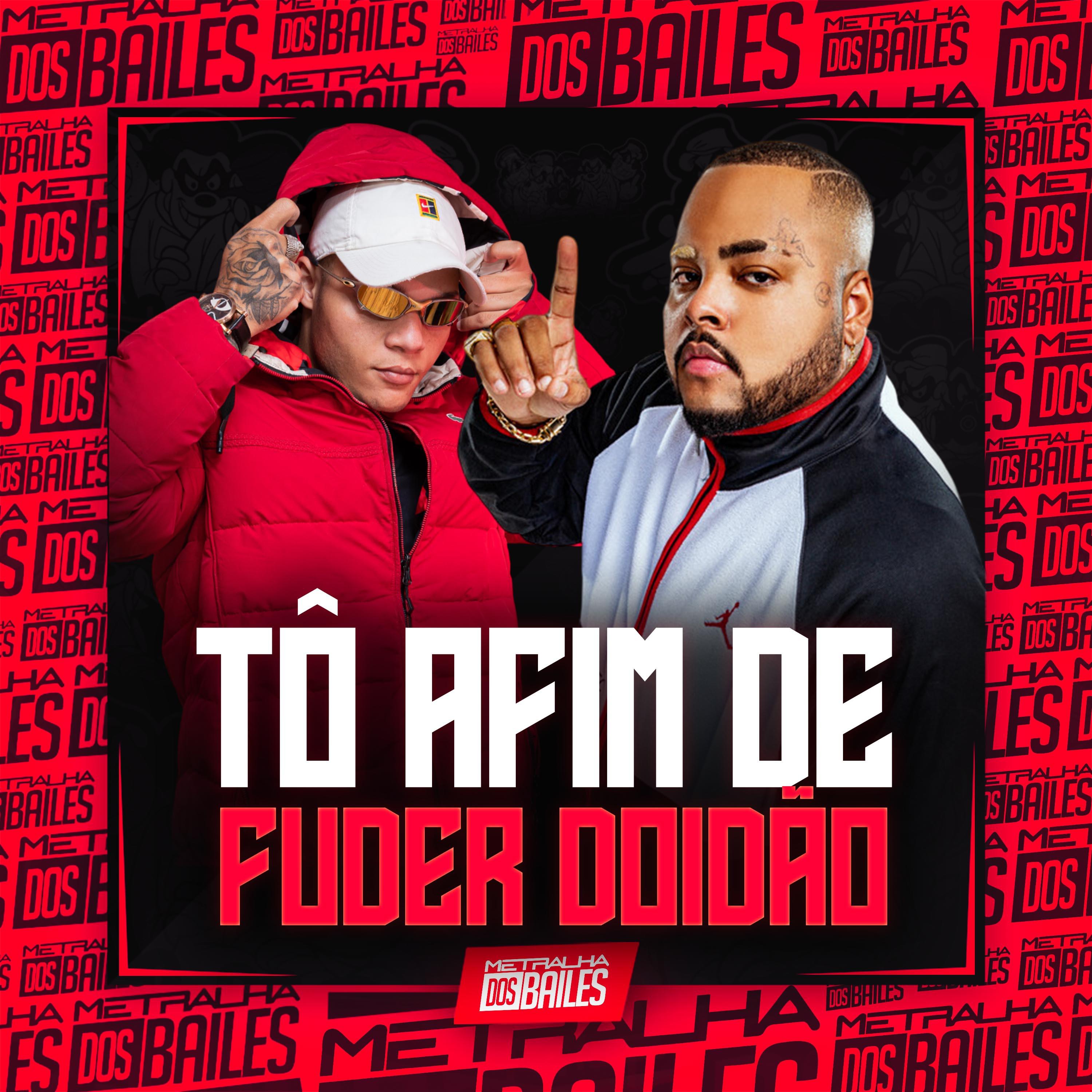 Постер альбома Tô Afim de Fuder Doidão