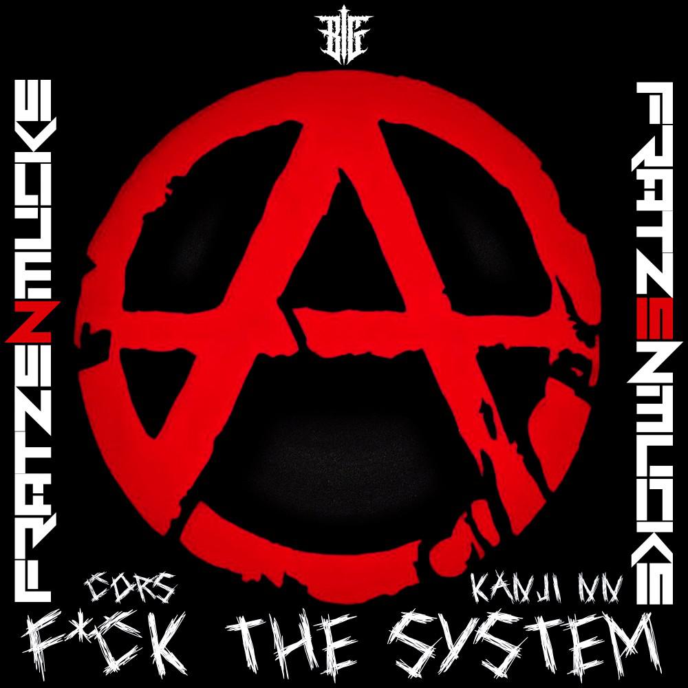 Постер альбома F*Ck the System (Fratzenmucke)