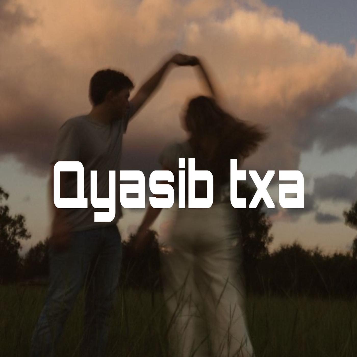 Постер альбома Qyasib Txa