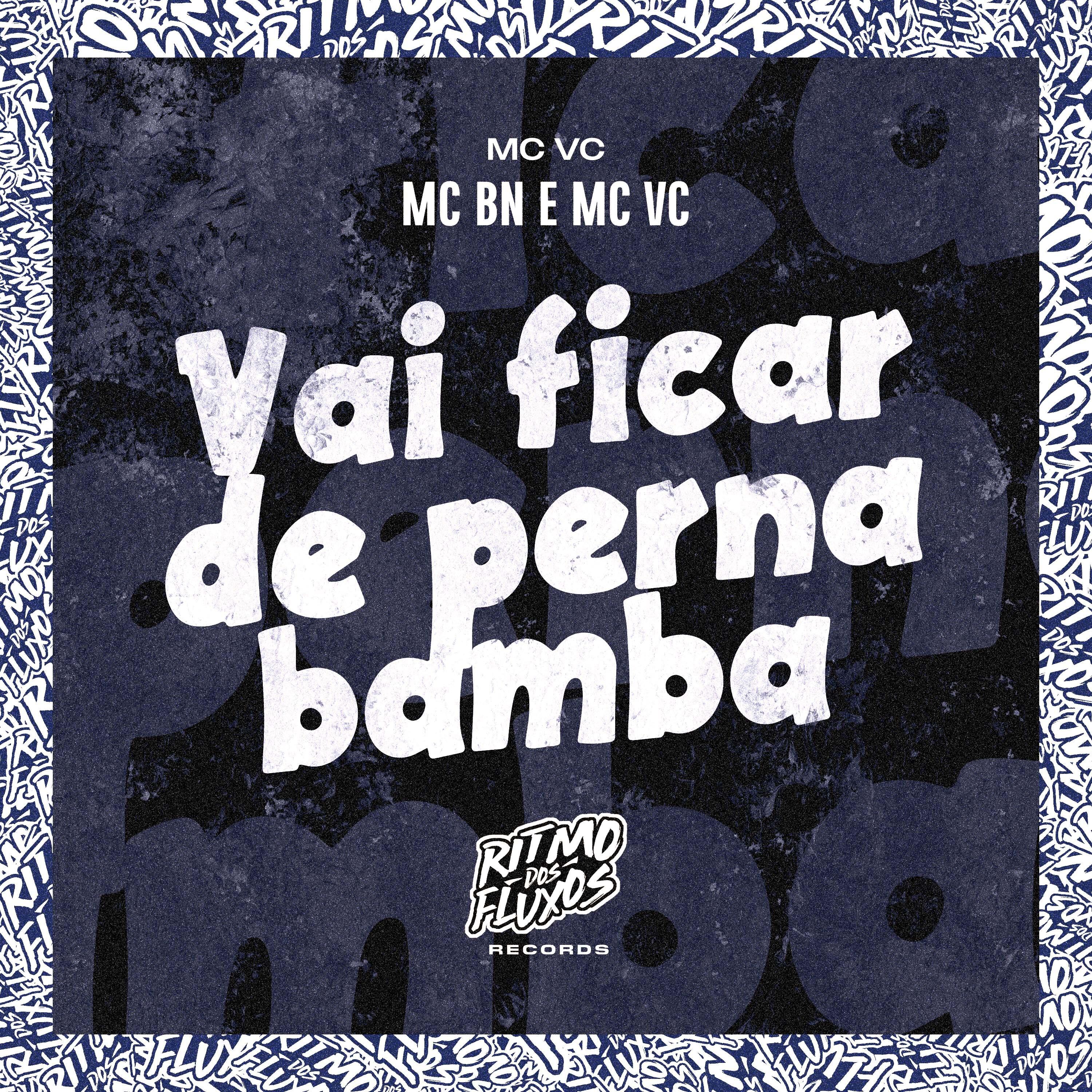 Постер альбома Vai Ficar de Perna Bamba