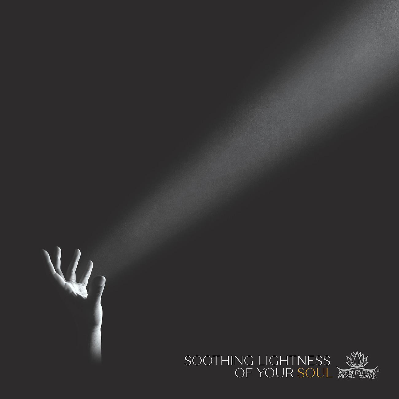 Постер альбома Soothing Lightness of Your Soul