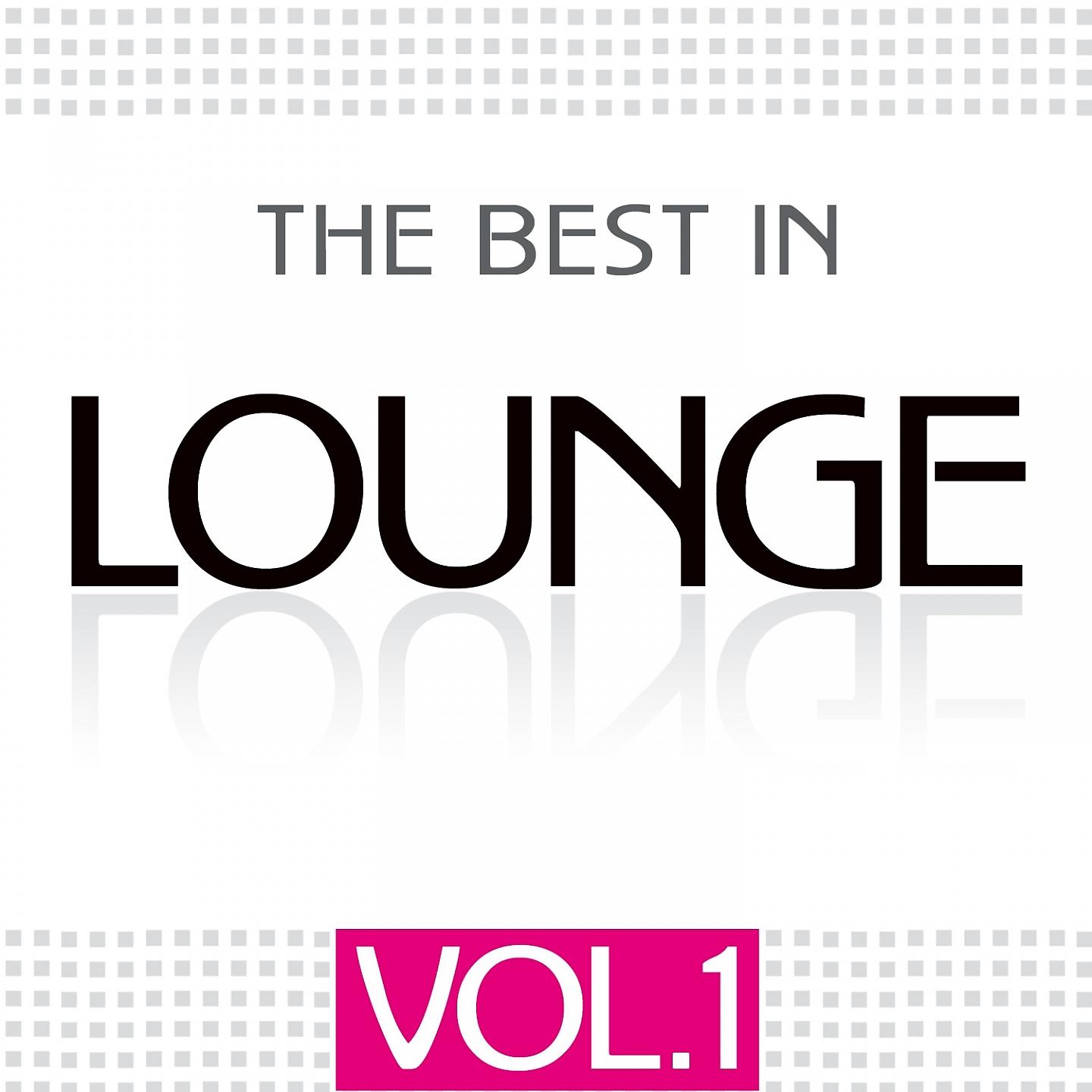 Постер альбома The Best In Lounge : The International SuperStars