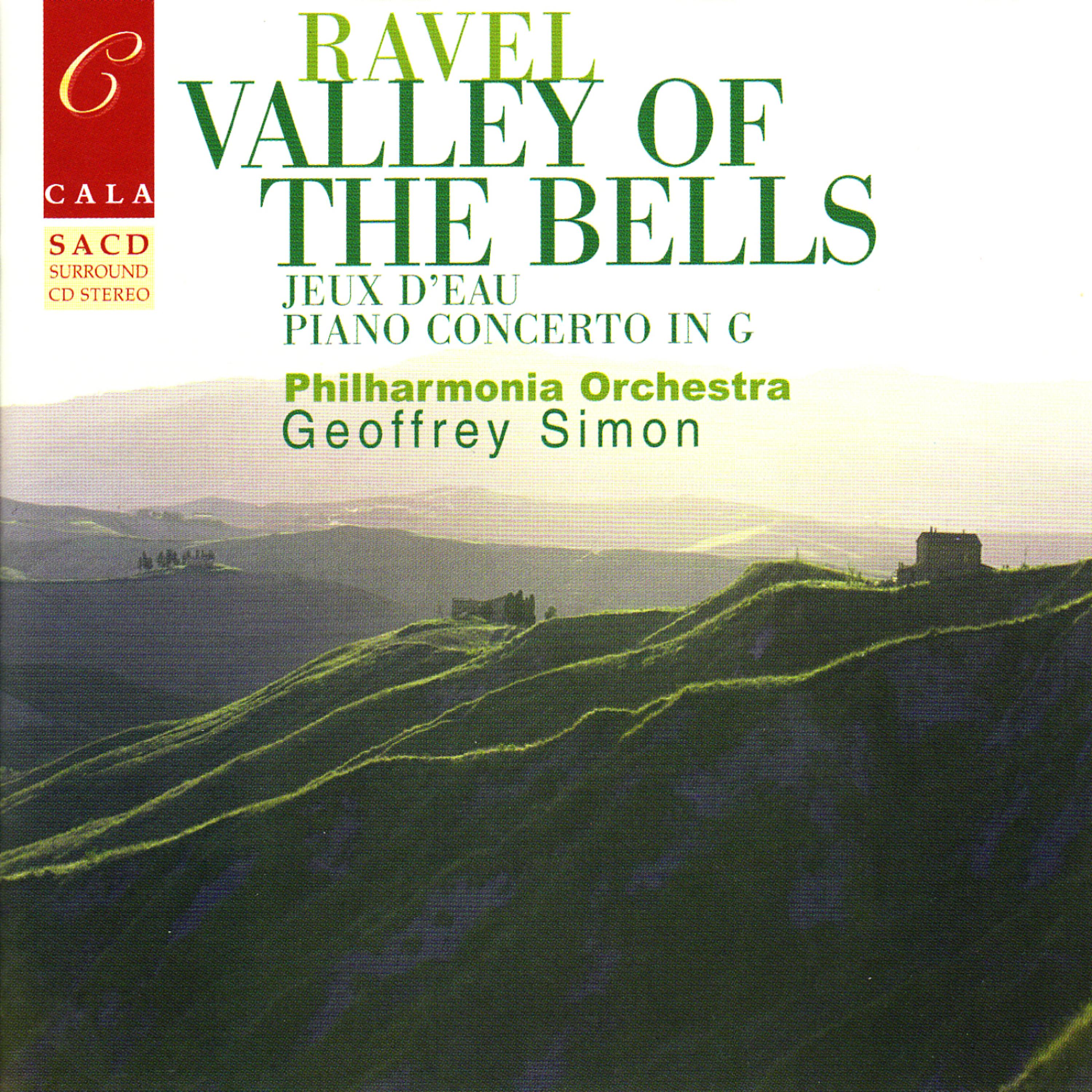 Постер альбома Ravel: Valley of the Bells, Jeux d'eau, Rapsodie espagnole, Le gibet, et al.