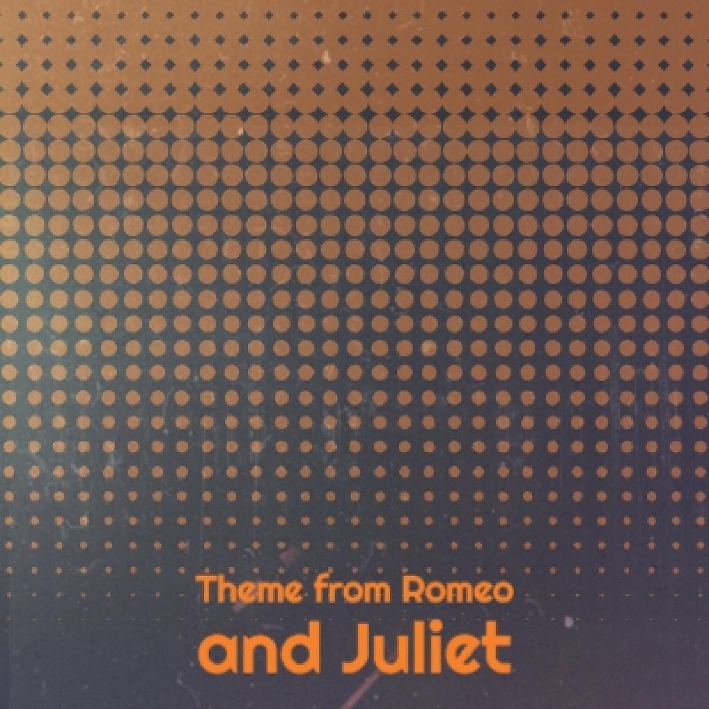 Постер альбома Theme from Romeo and Juliet