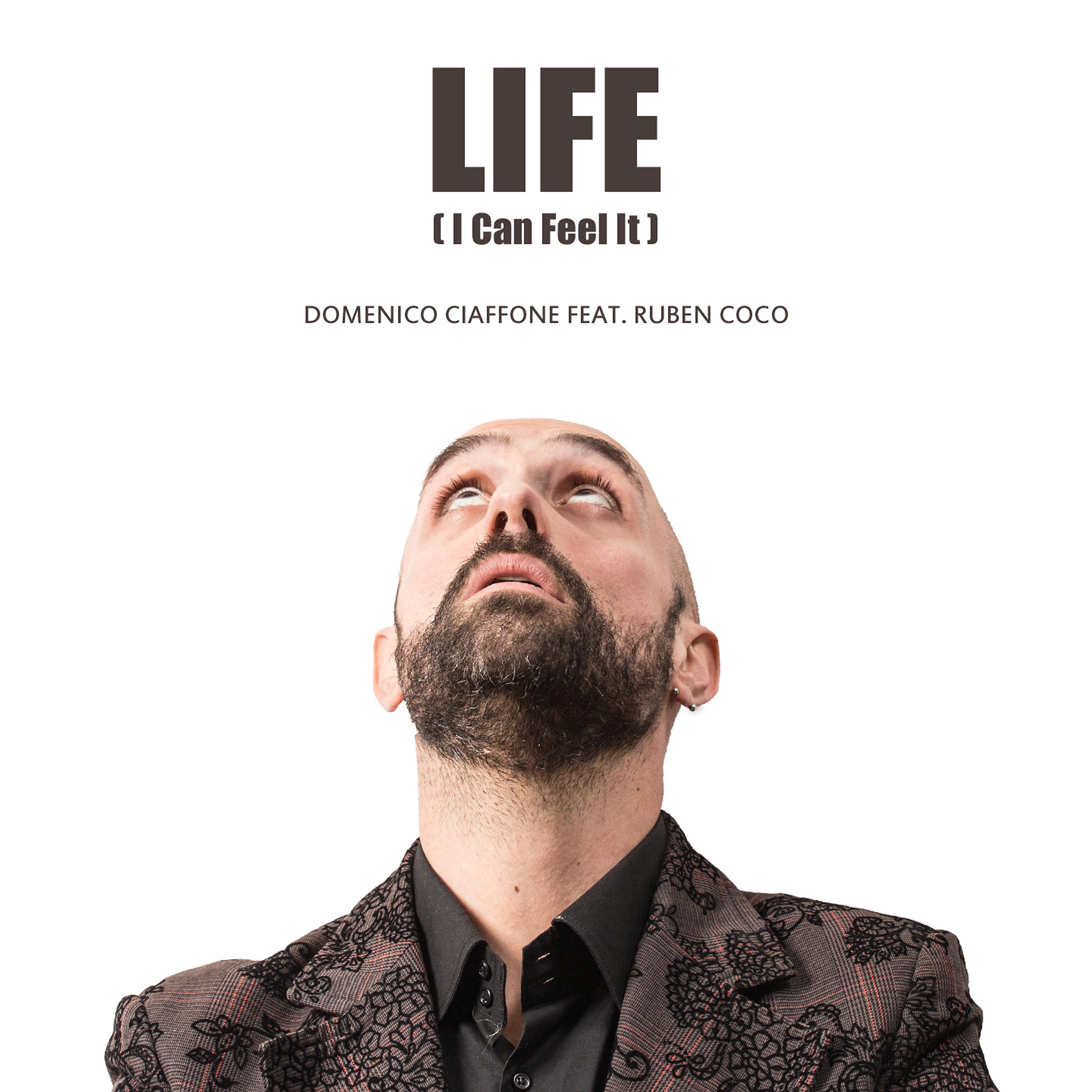 Постер альбома Life (I Can Feel It)
