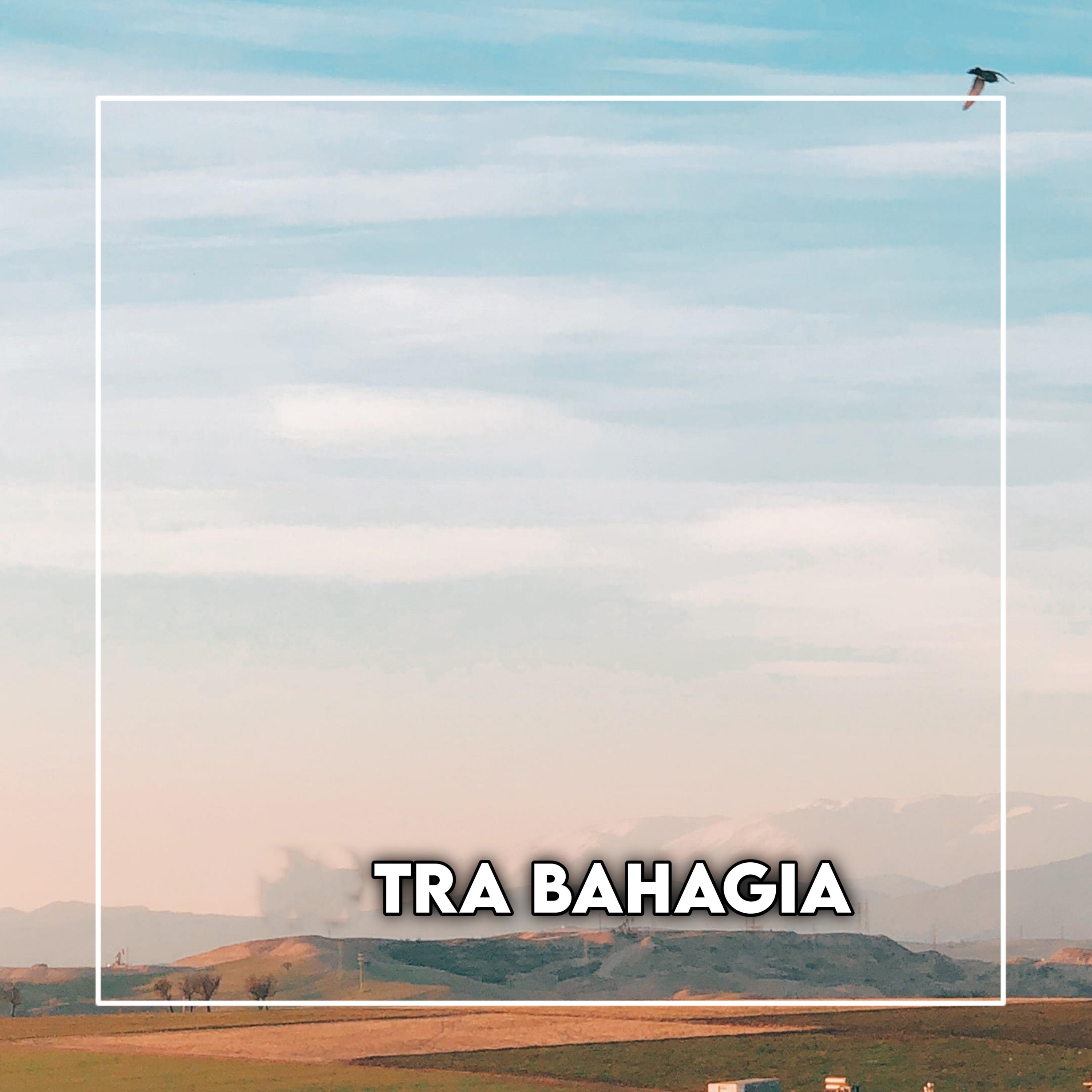 Постер альбома Tra Bahagia