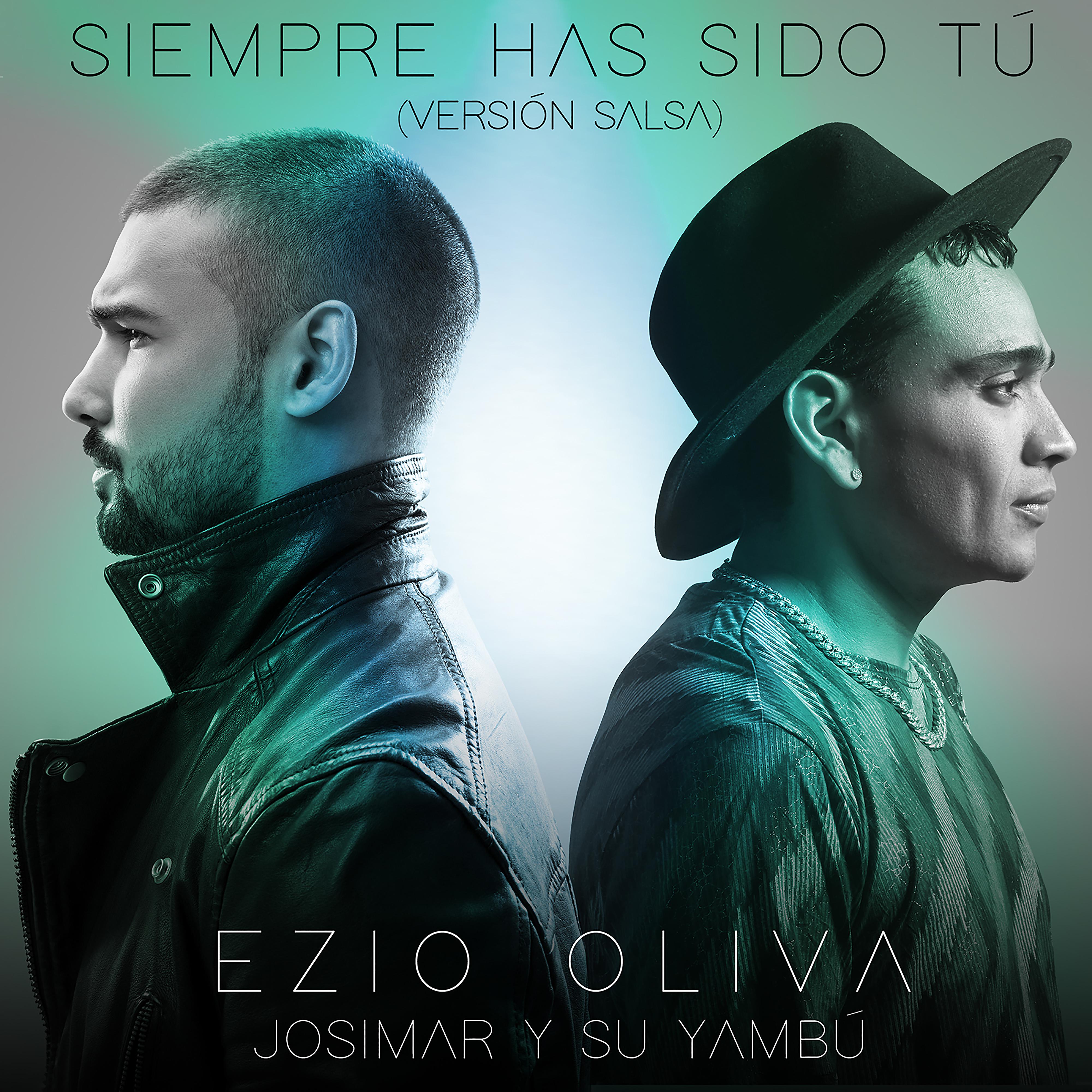 Постер альбома Siempre Has Sido Tú (Versión Salsa)