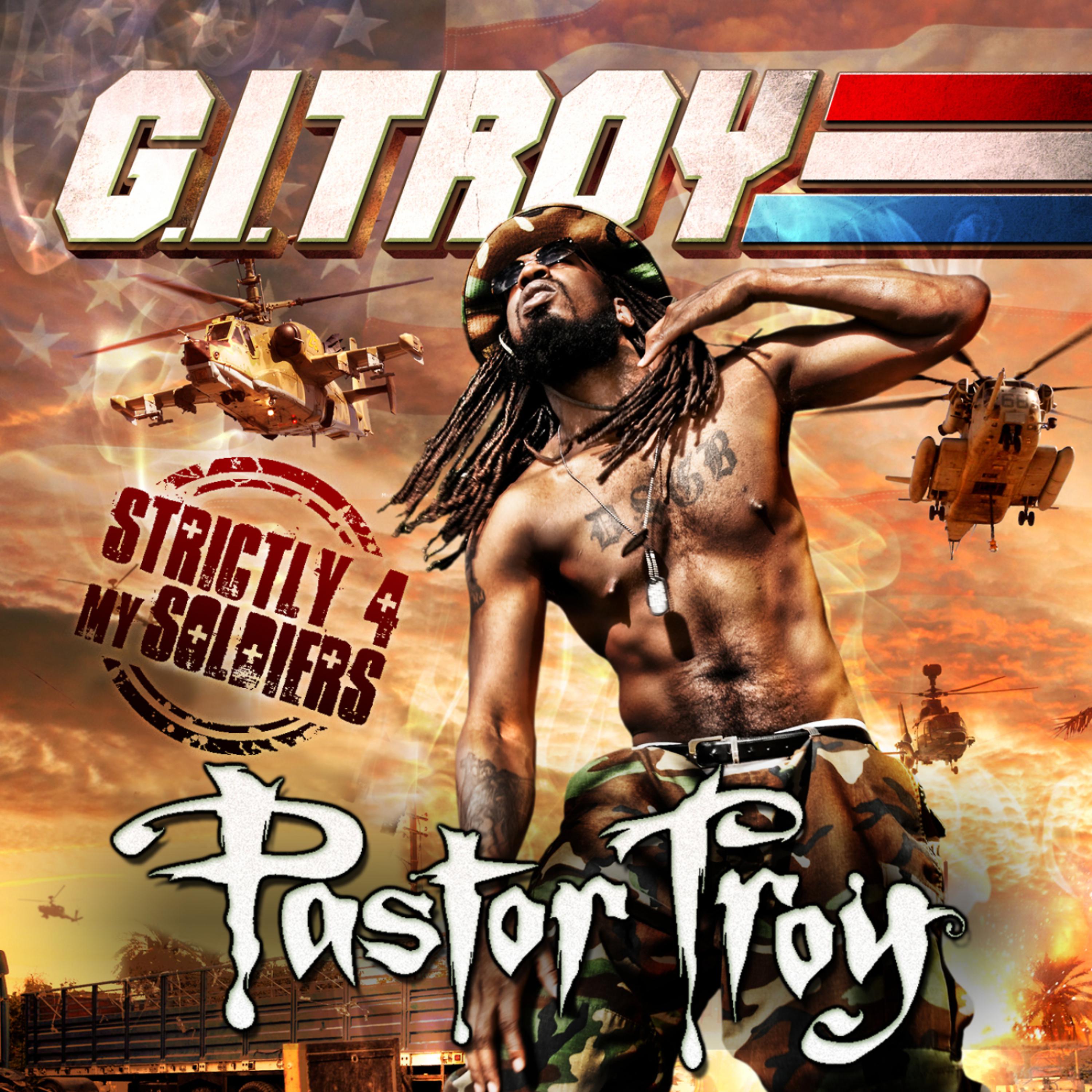 Постер альбома G.I. Troy: Strictly 4 My Soldiers