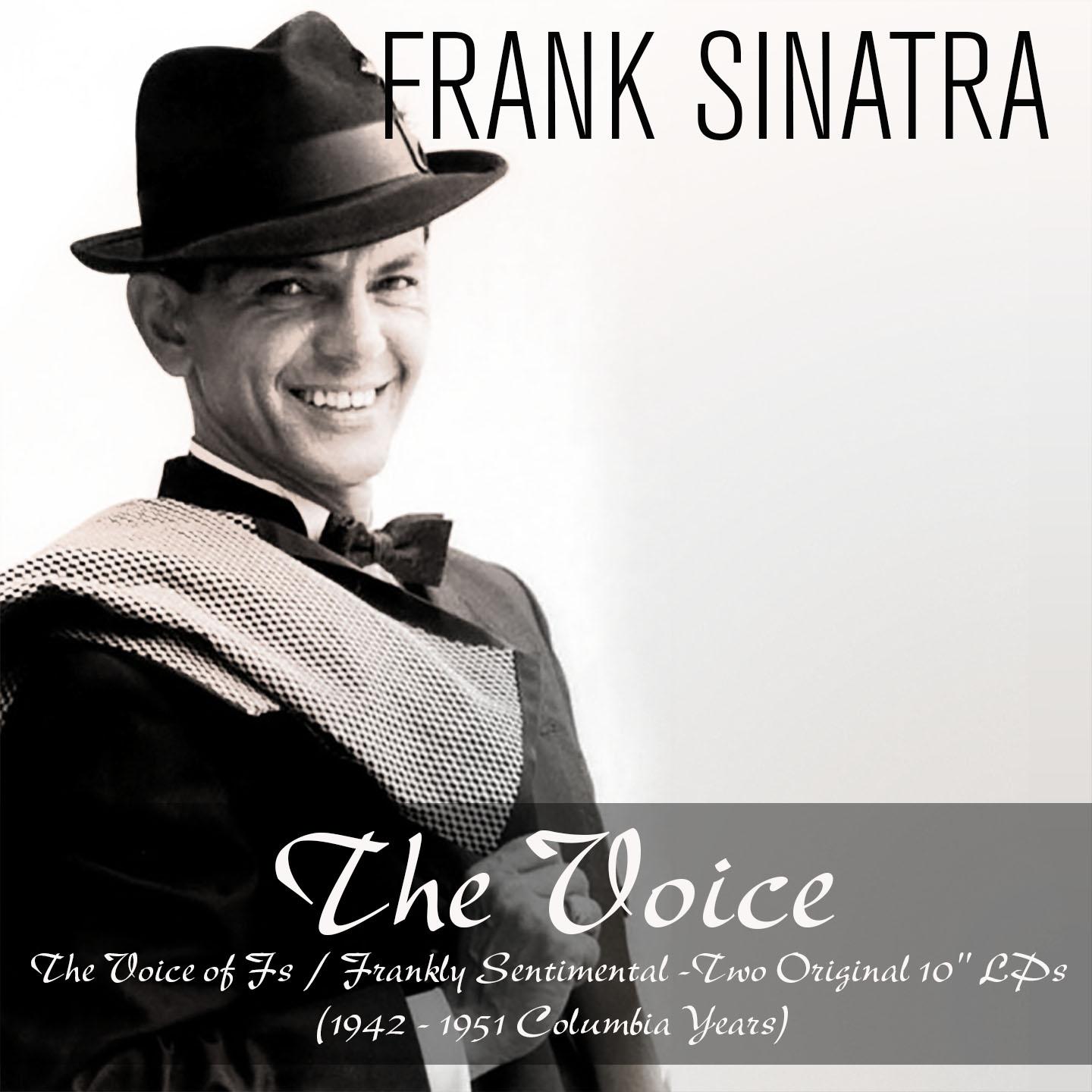 Постер альбома The Voice:  The Voice of Fs / Frankly Sentimental (1942 - 1951 Columbia Years)