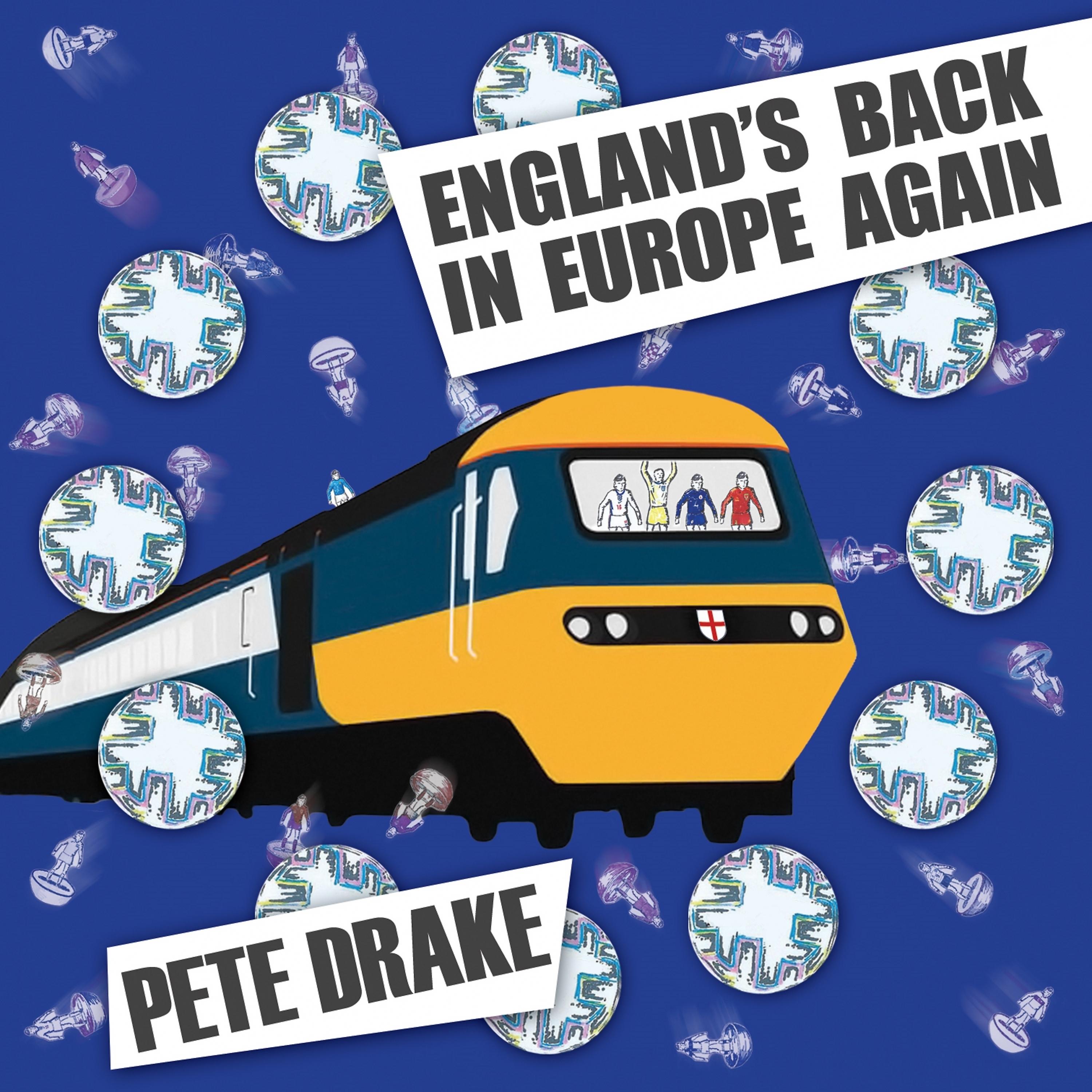 Постер альбома England's Back in Europe Again