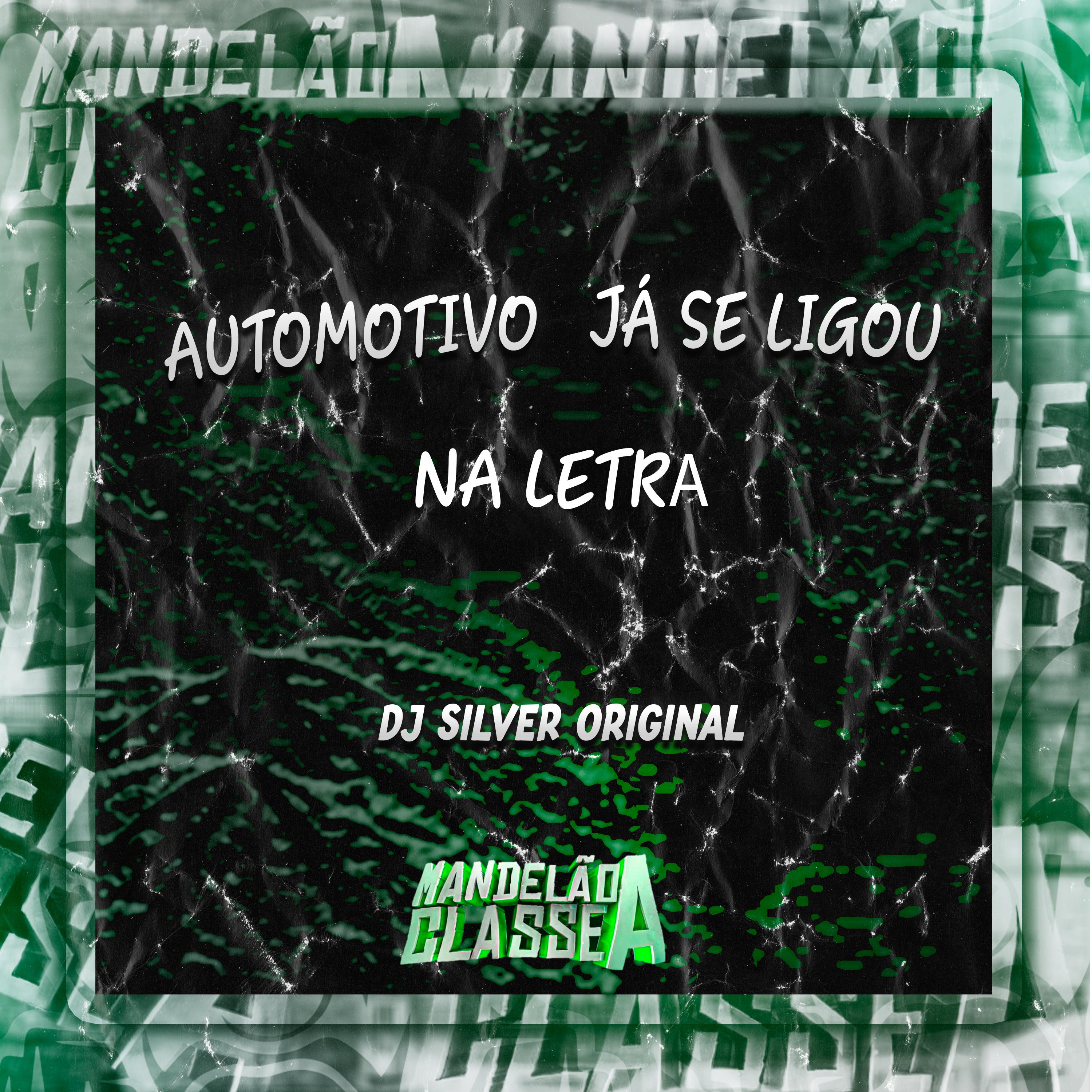 Постер альбома Automotivo Já Se Ligou na Letra