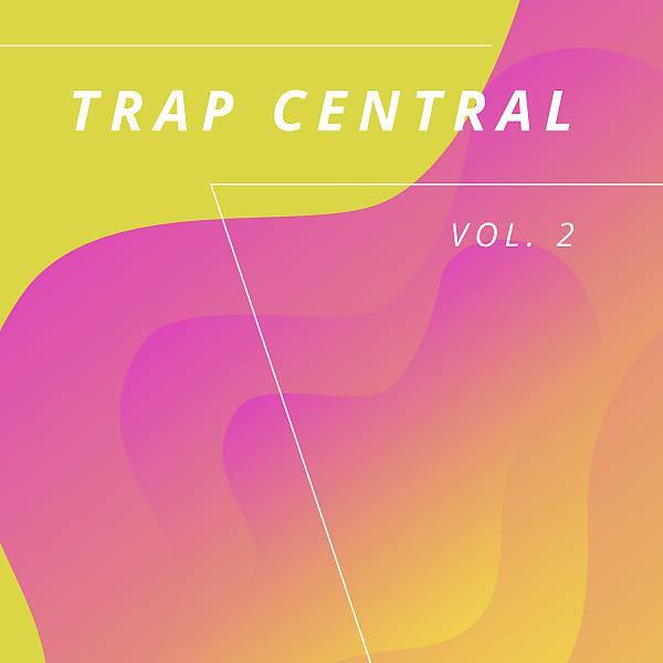 Постер альбома Trap Central, Vol. 2