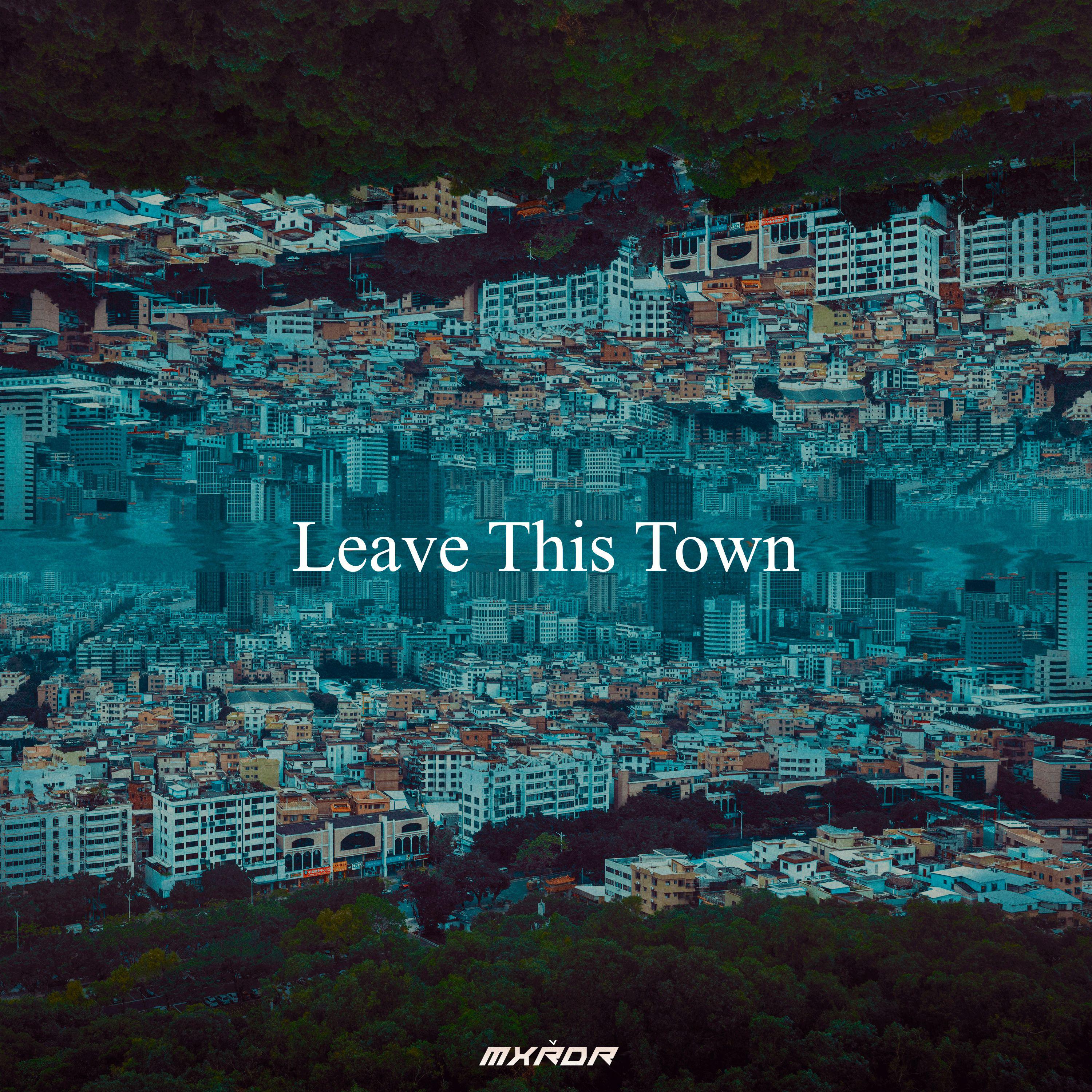 Постер альбома Leave This Town