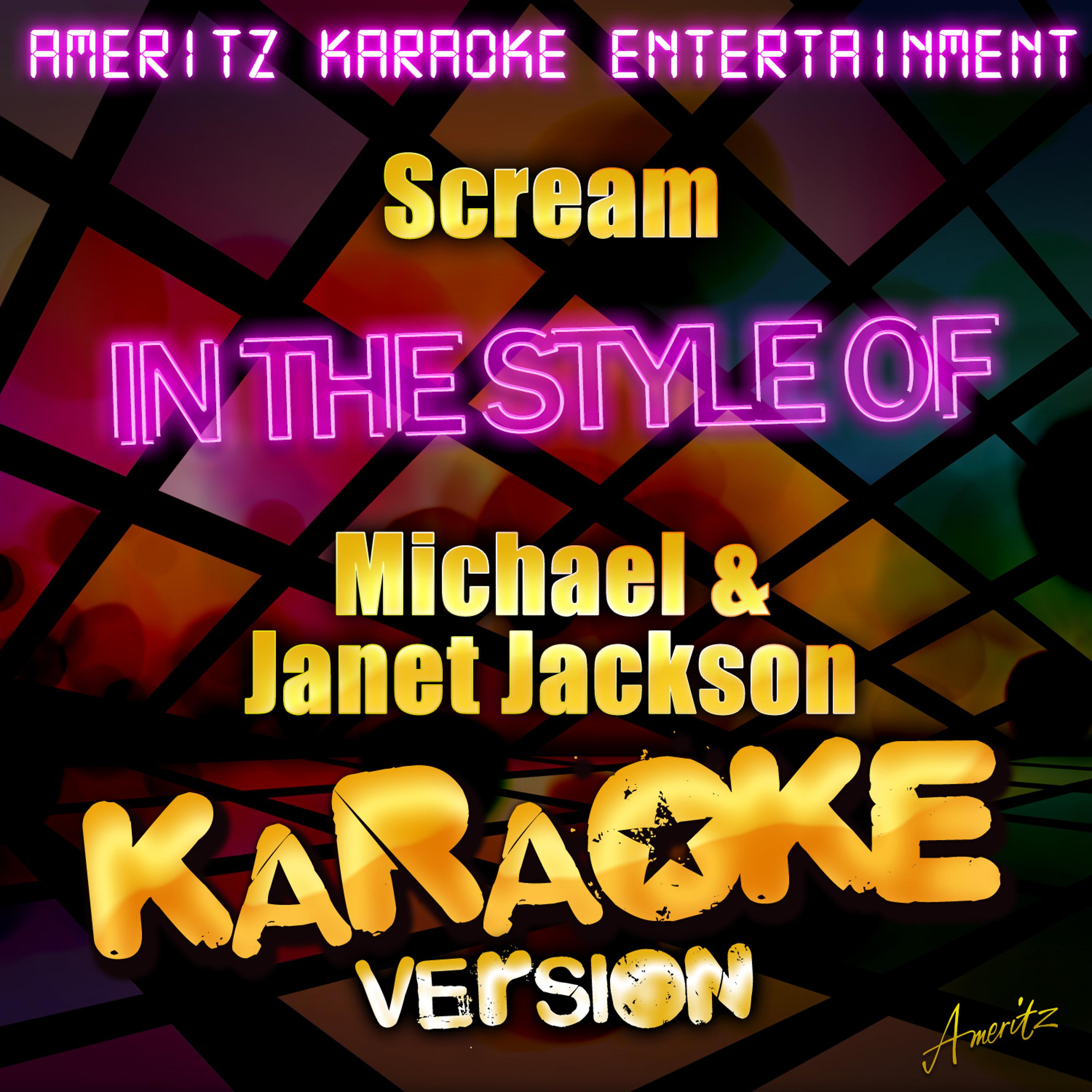 Постер альбома Scream (In the Style of Michael & Janet Jackson) [Karaoke Version]