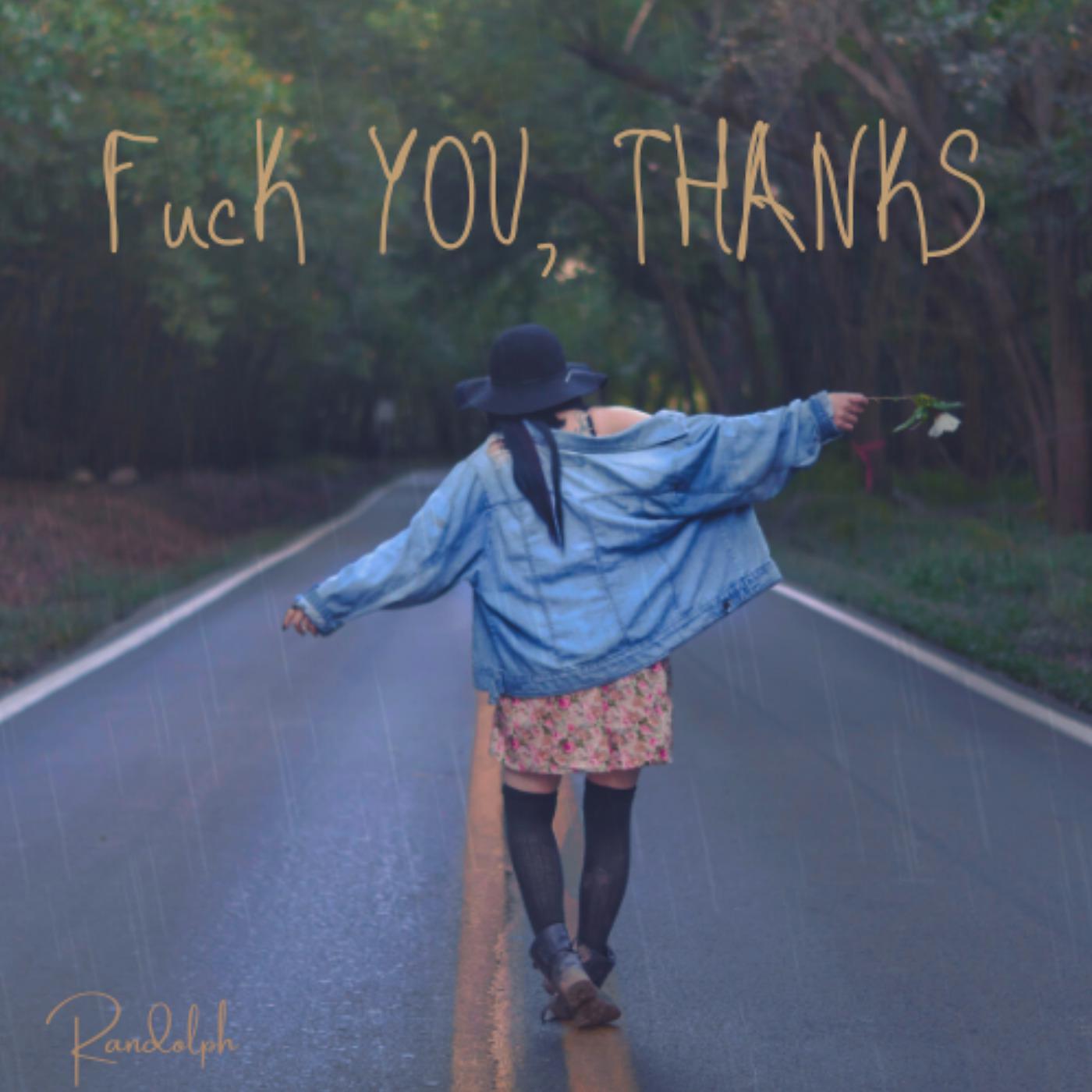 Постер альбома Fuck You, Thanks