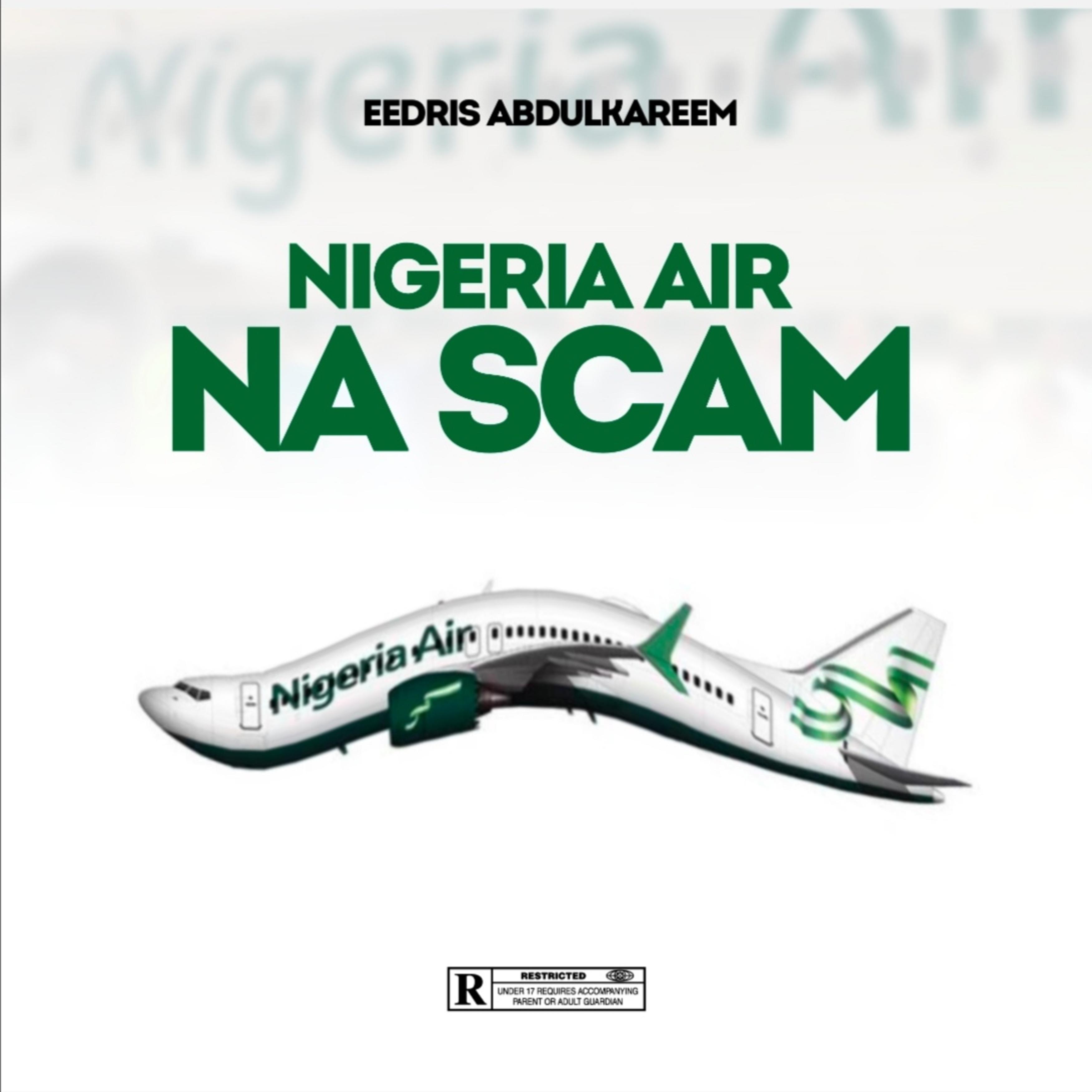 Постер альбома NIGERIA AIR NA SCAM