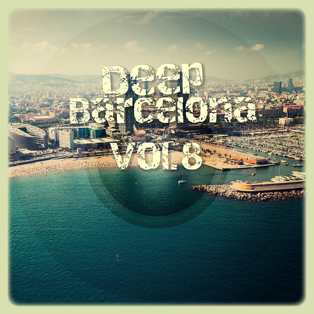 Постер альбома Deep Barcelona, Vol. 8