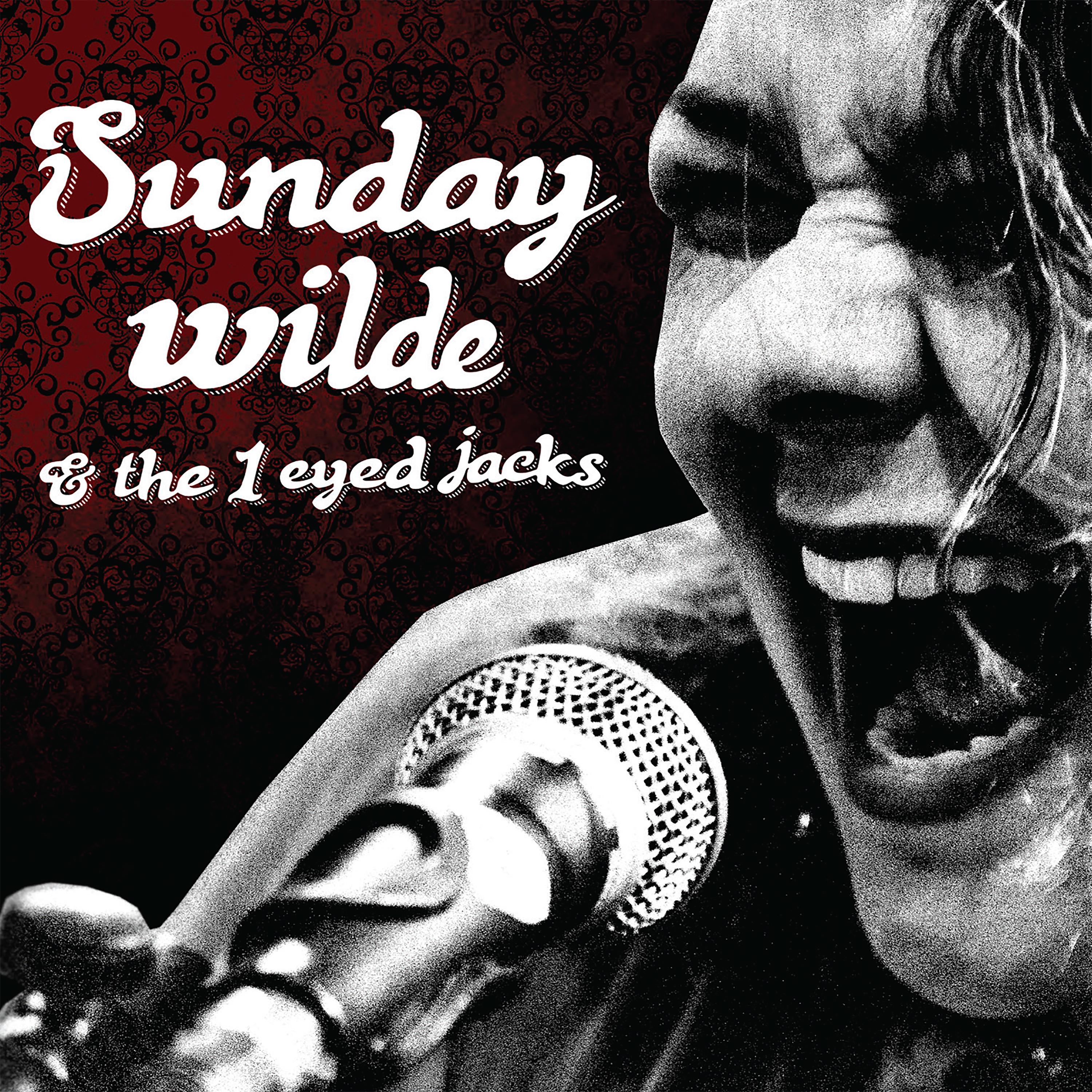 Постер альбома Sunday Wilde & 1 Eyed Jacks