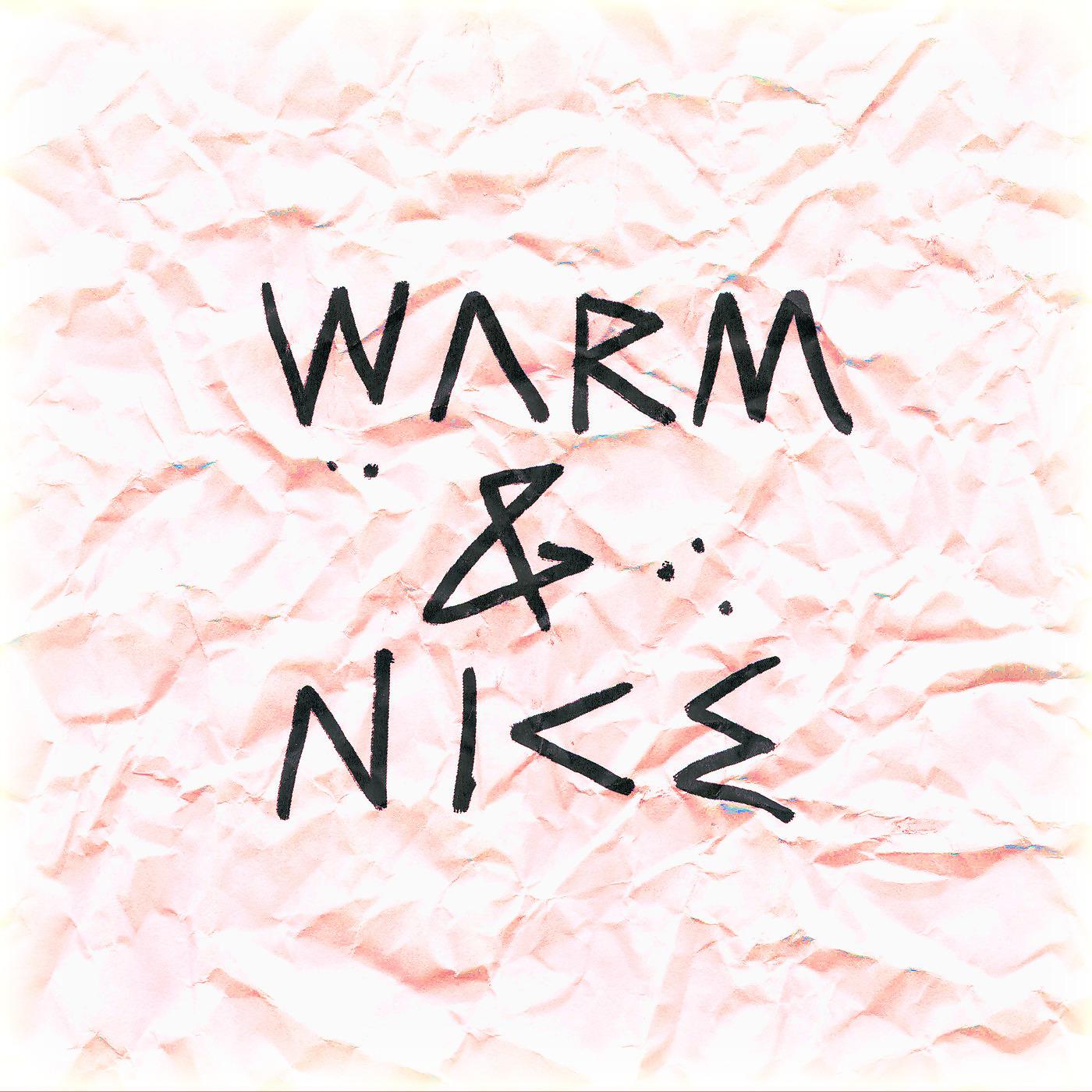 Постер альбома Warm & Nice