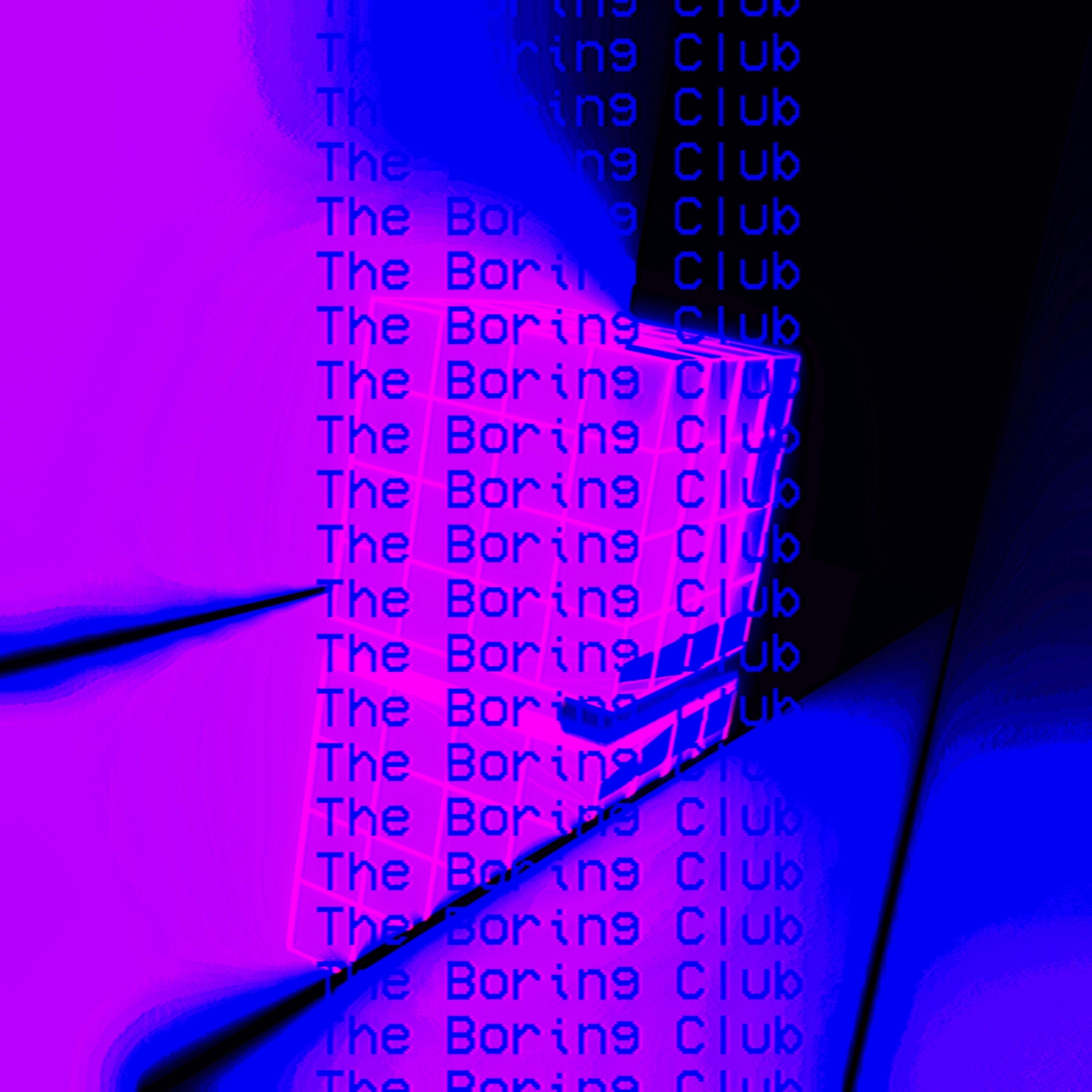 Постер альбома The Boring Club
