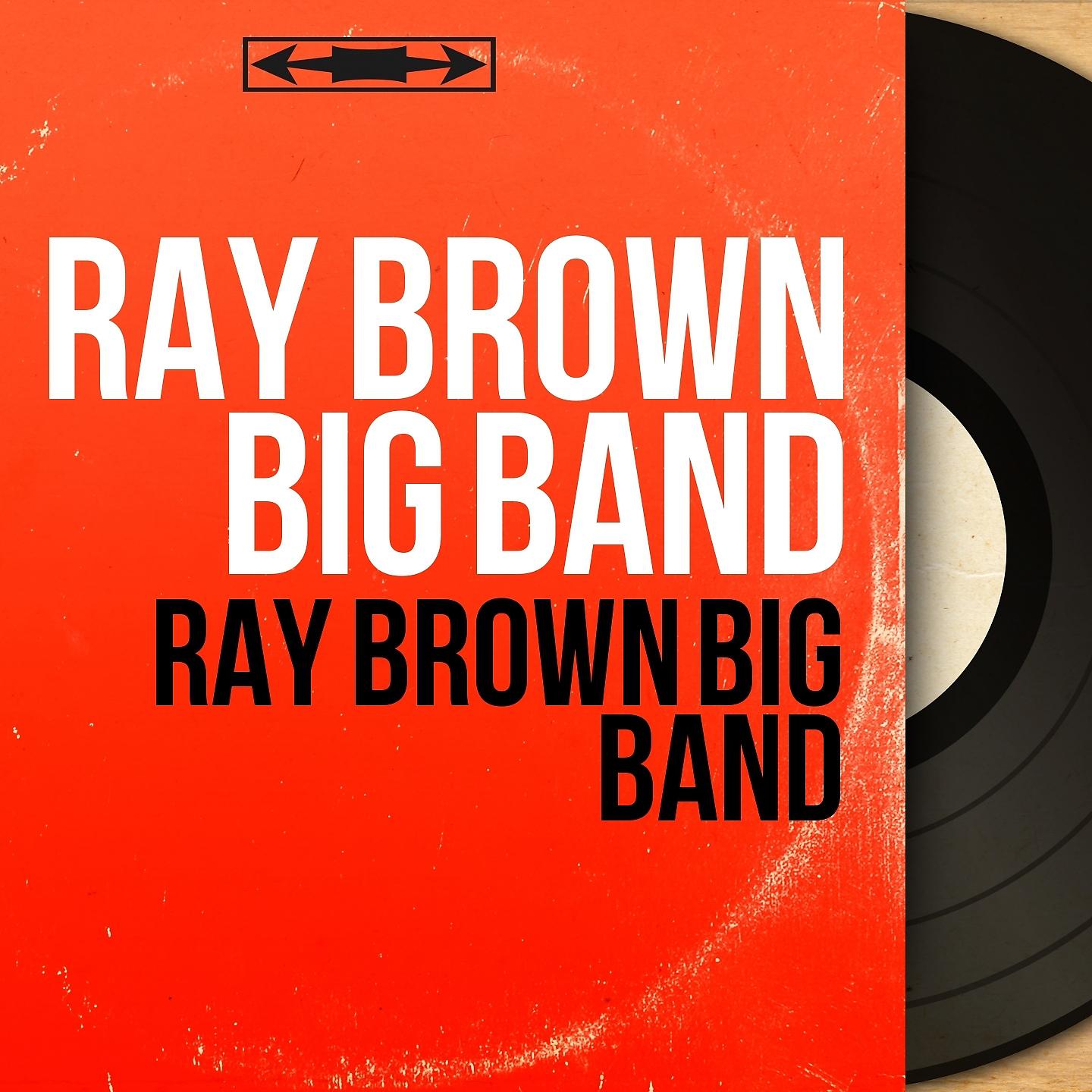 Постер альбома Ray Brown Big Band