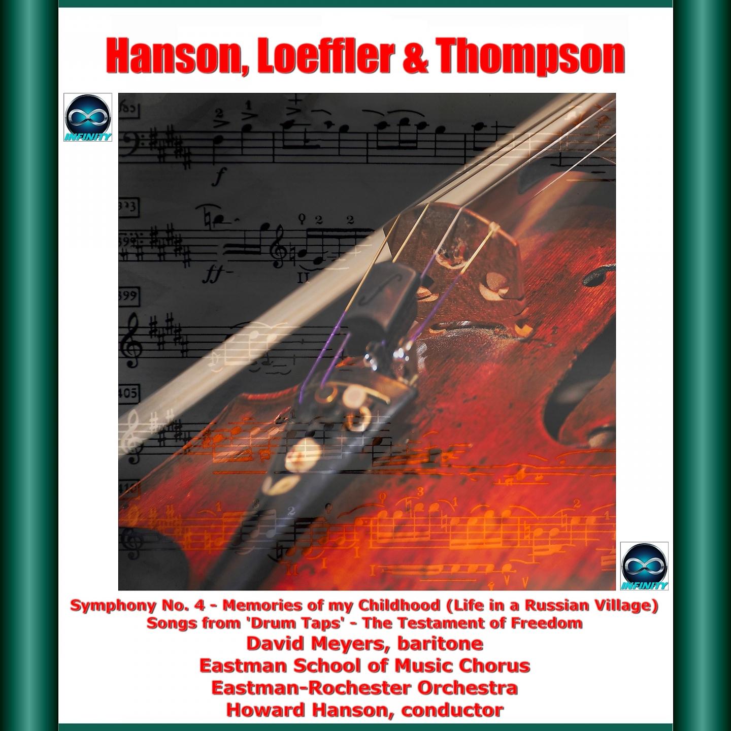 Постер альбома Hanson, Loeffler & Thompson: Symphony No. 4 - Memories of My Childhood (Life in a Russian Village) Songs from 'Drum Taps' - The Testament of Freedom