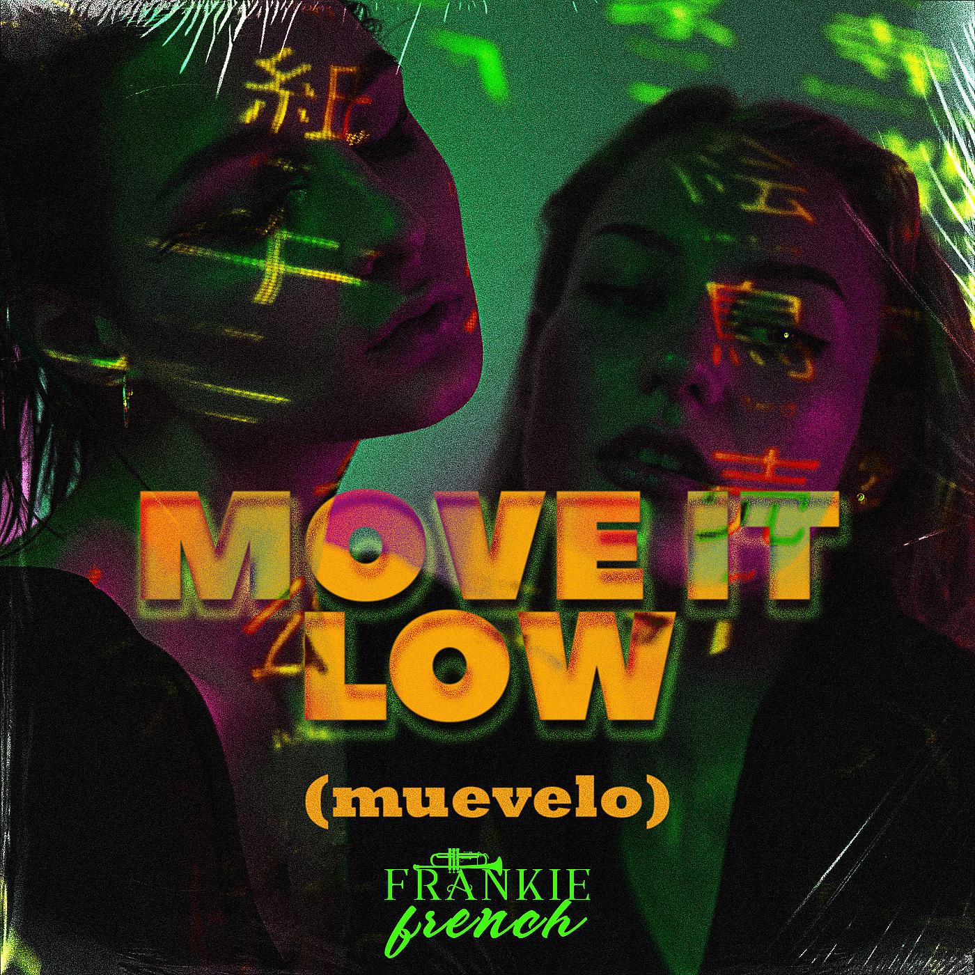 Постер альбома Move It Low Muevelo