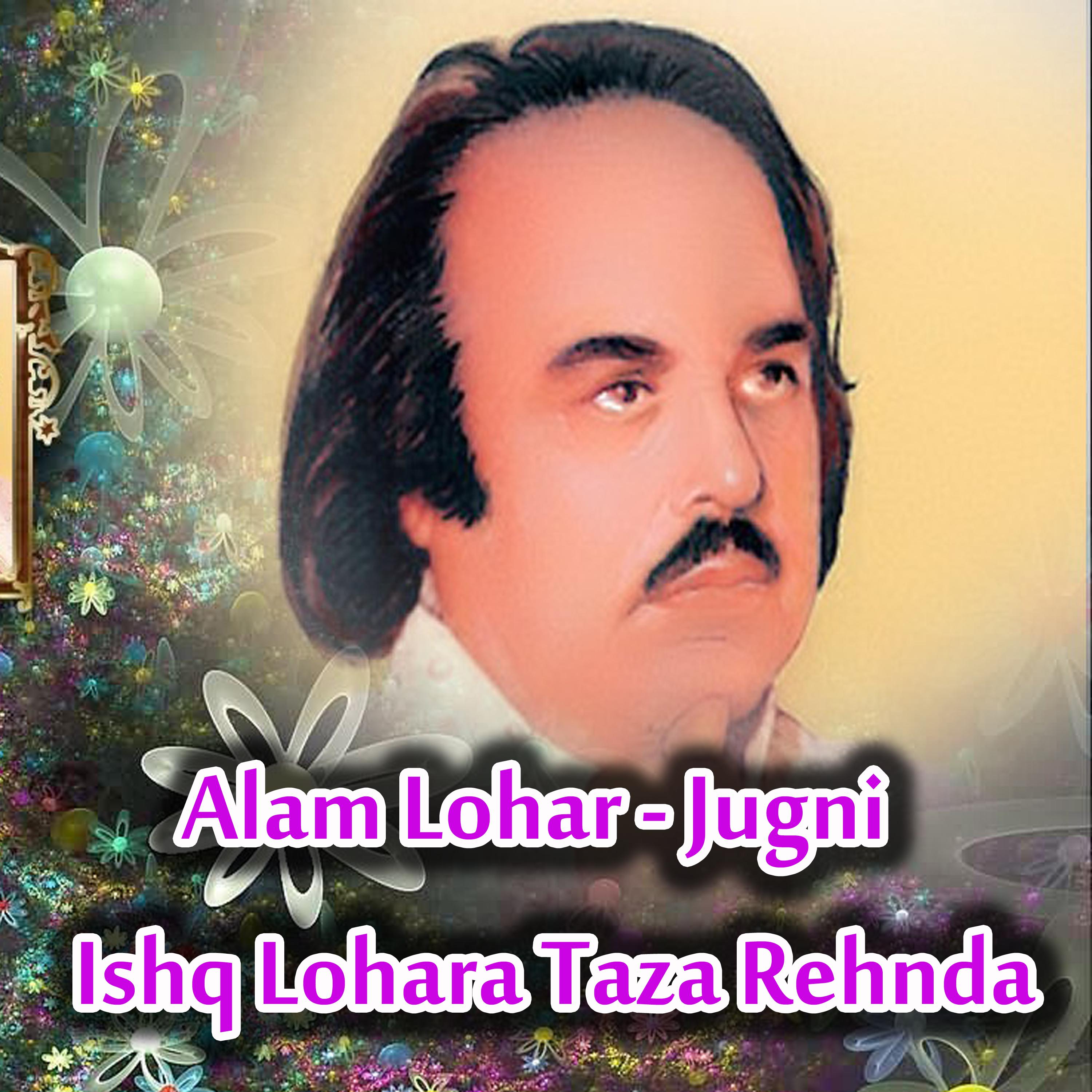 Постер альбома Jugni - Ishq Lohara Taza Rehnda