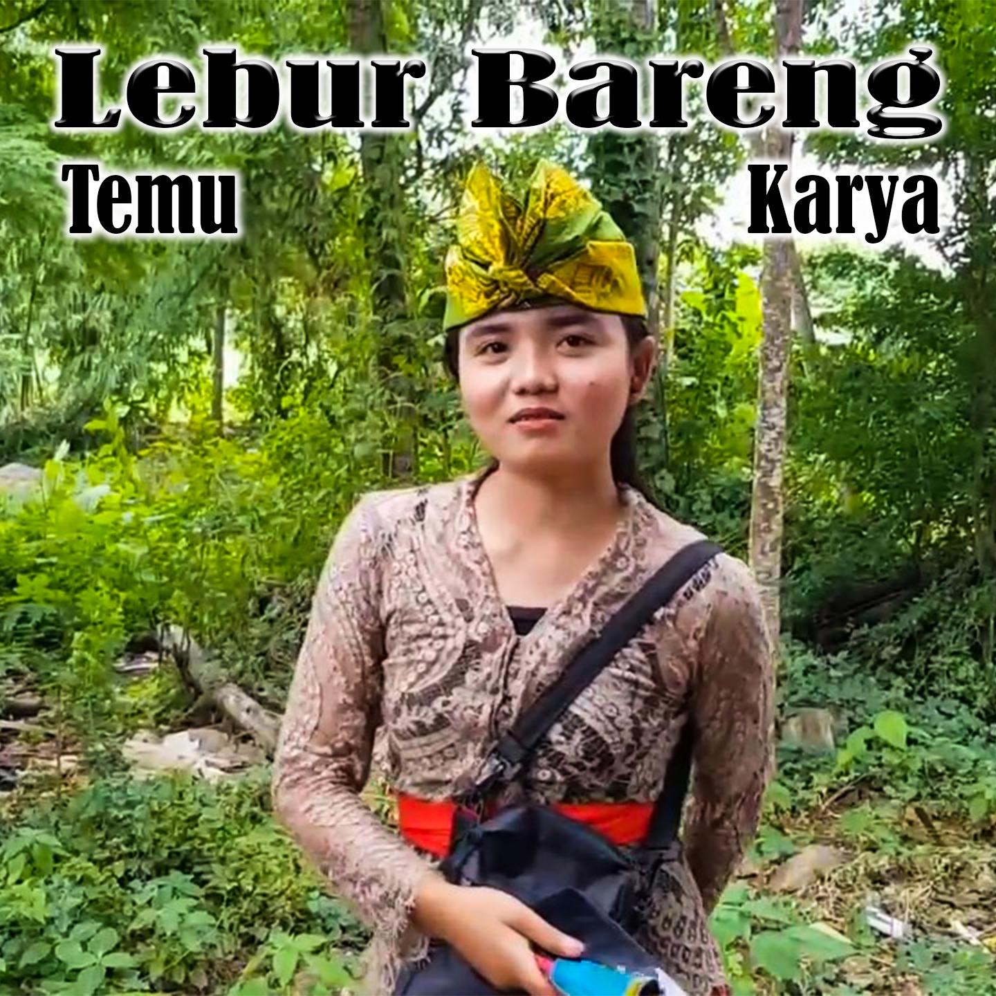 Постер альбома Lebur Bareng Temu Karya