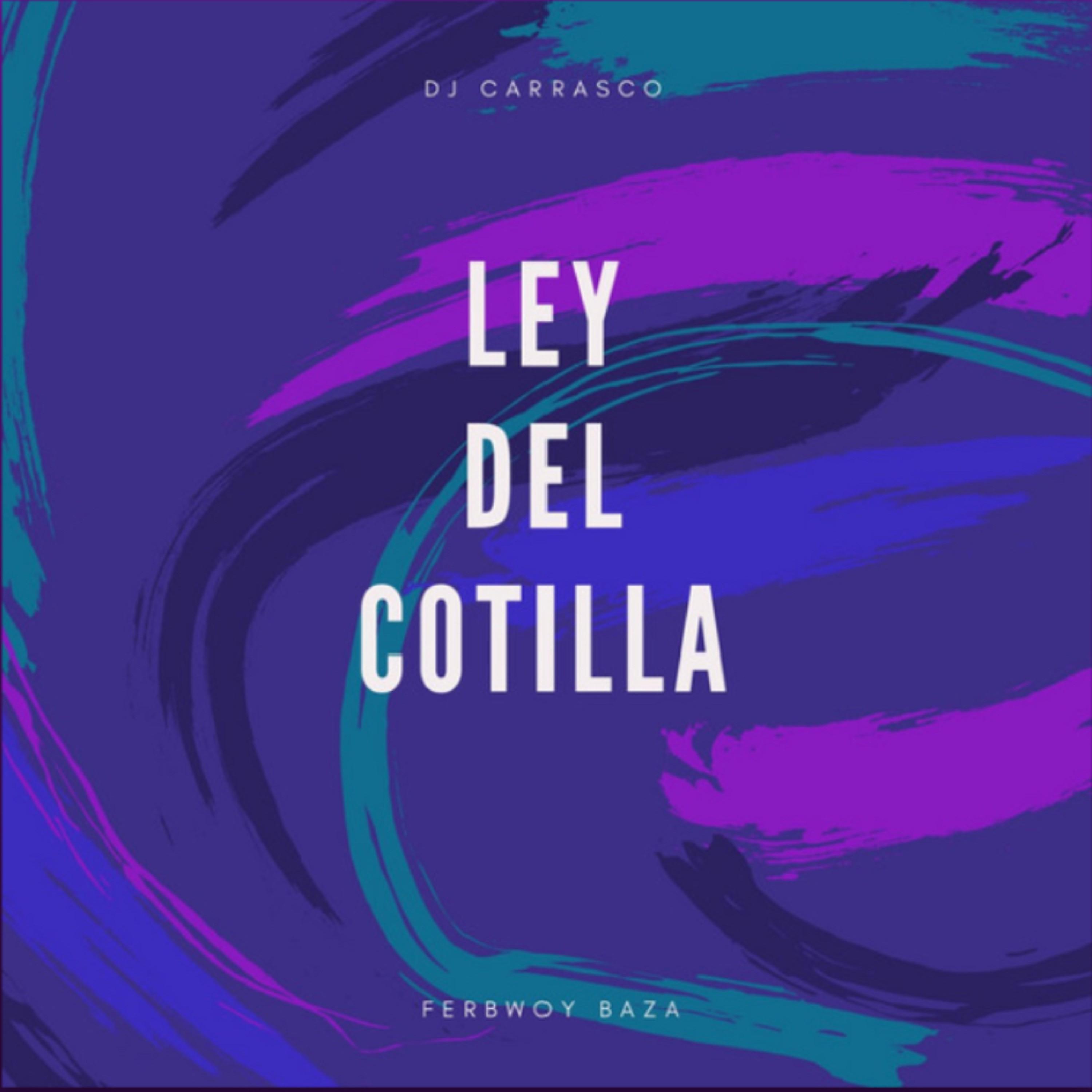 Постер альбома Ley del Cotilla