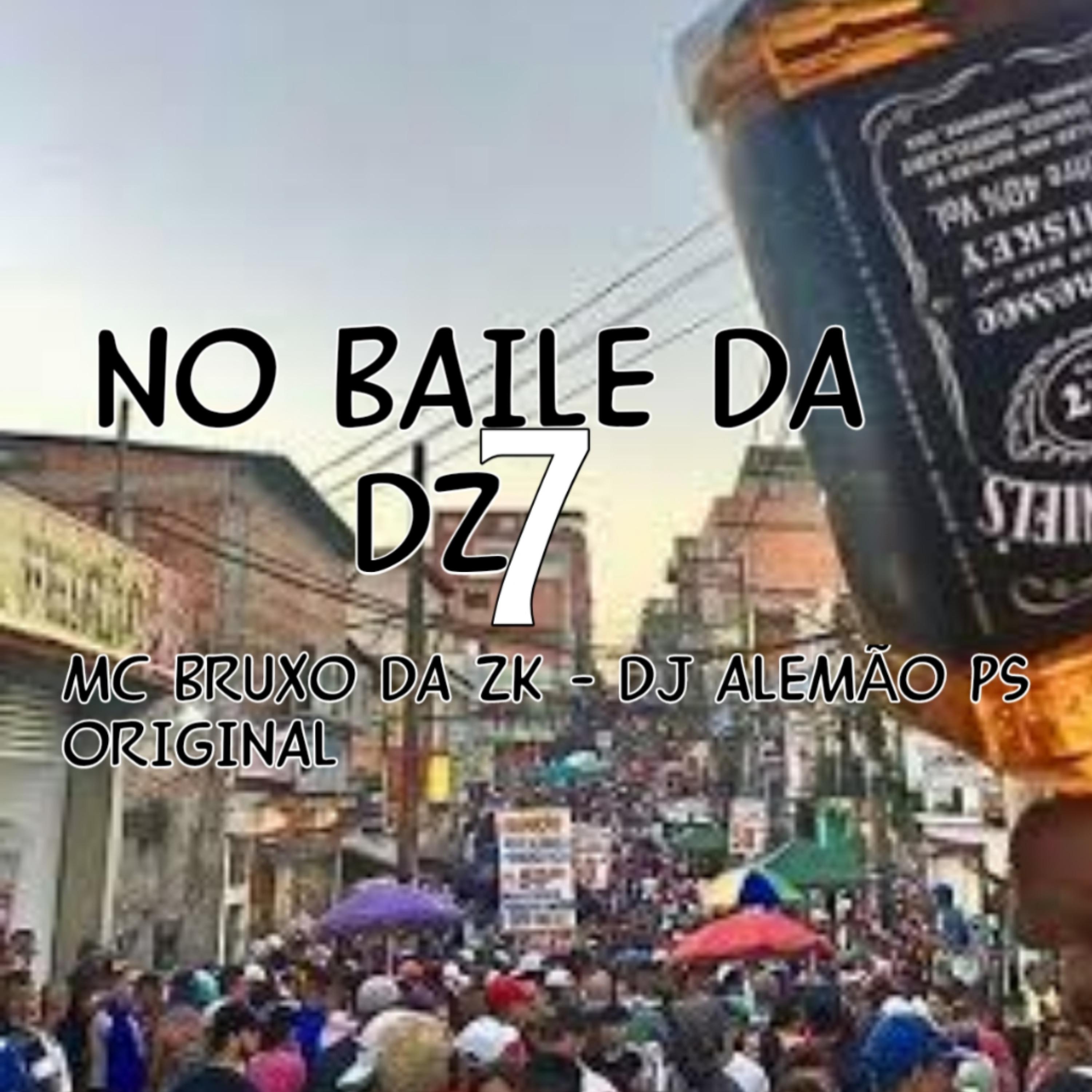 Постер альбома No Baile da Dz7