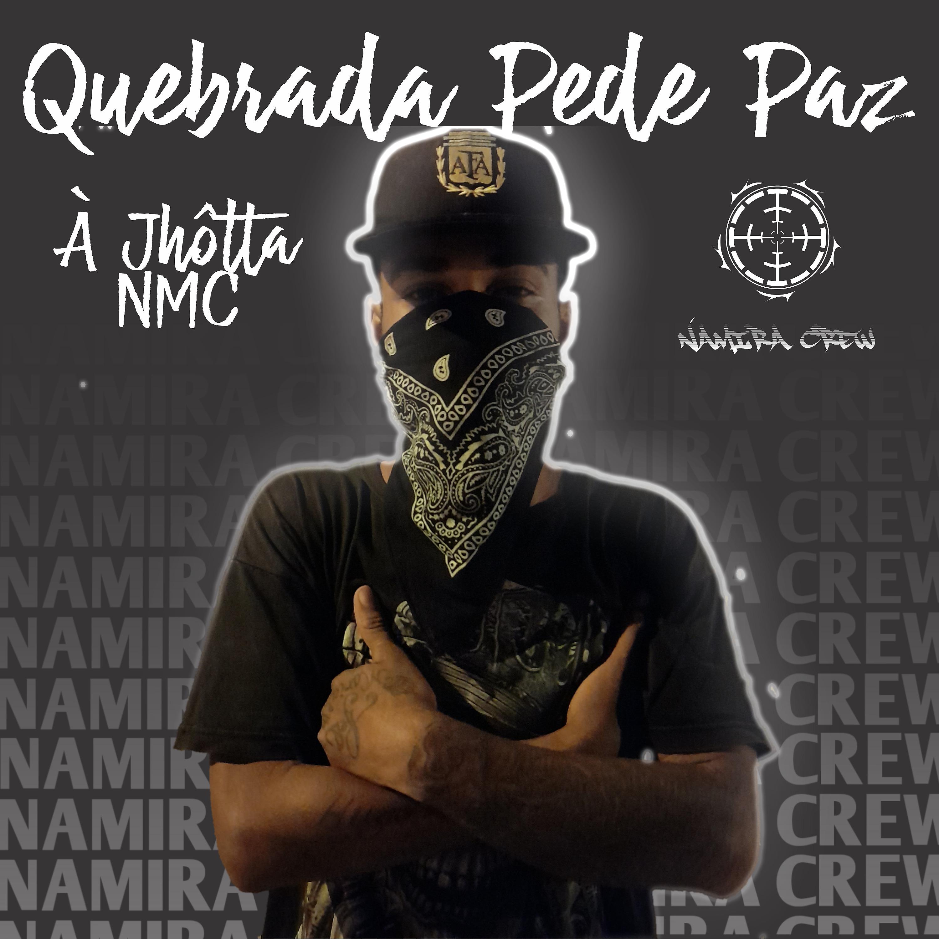 Постер альбома Quebrada Pede Paz