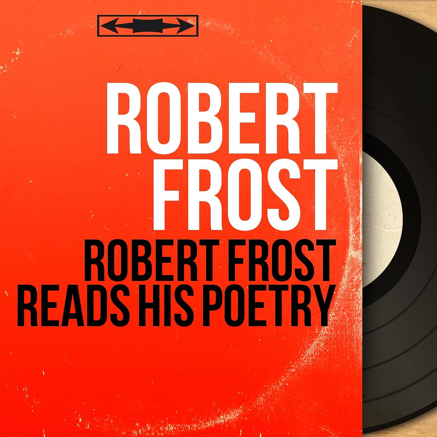 Постер альбома Robert Frost Reads His Poetry