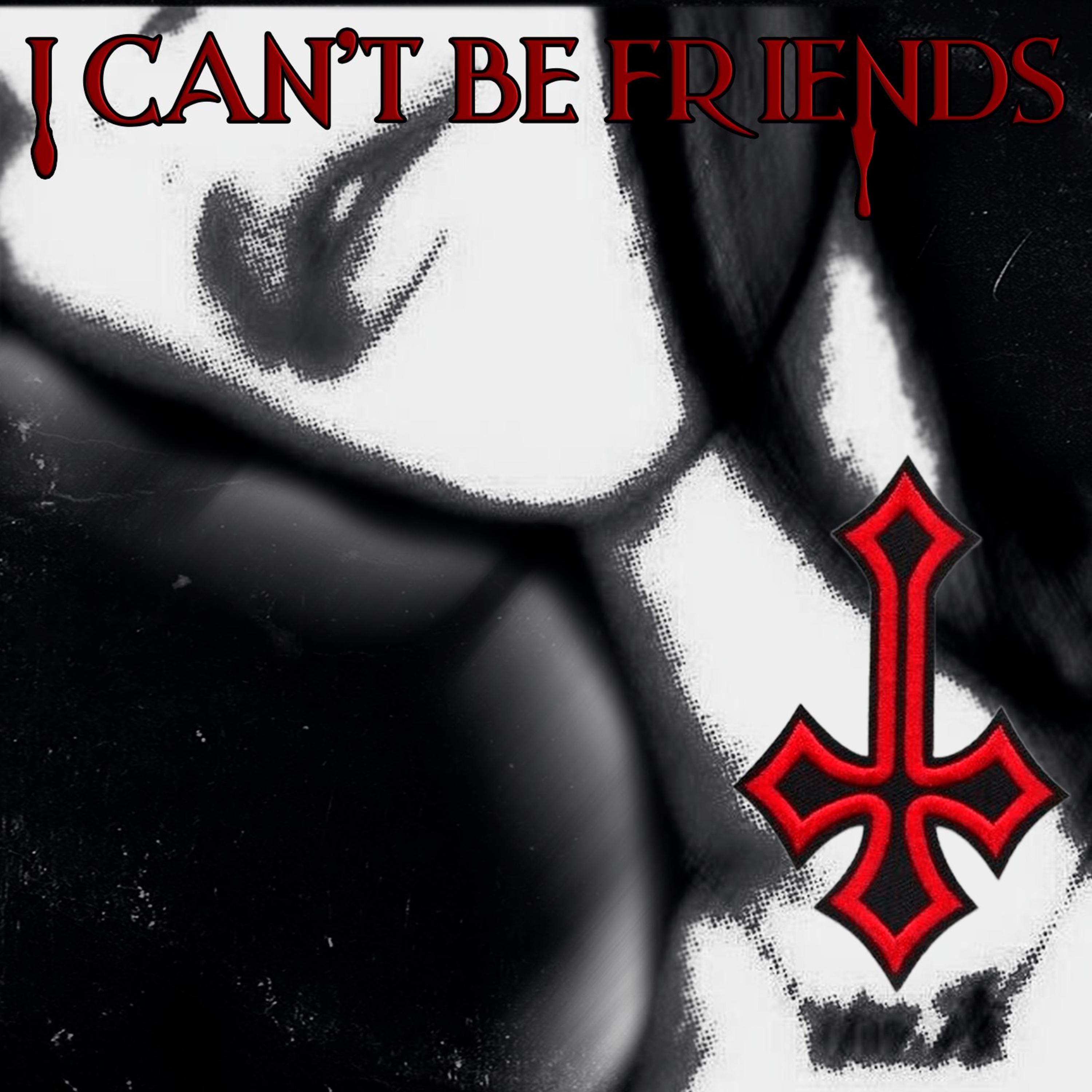 Постер альбома I can't be friends