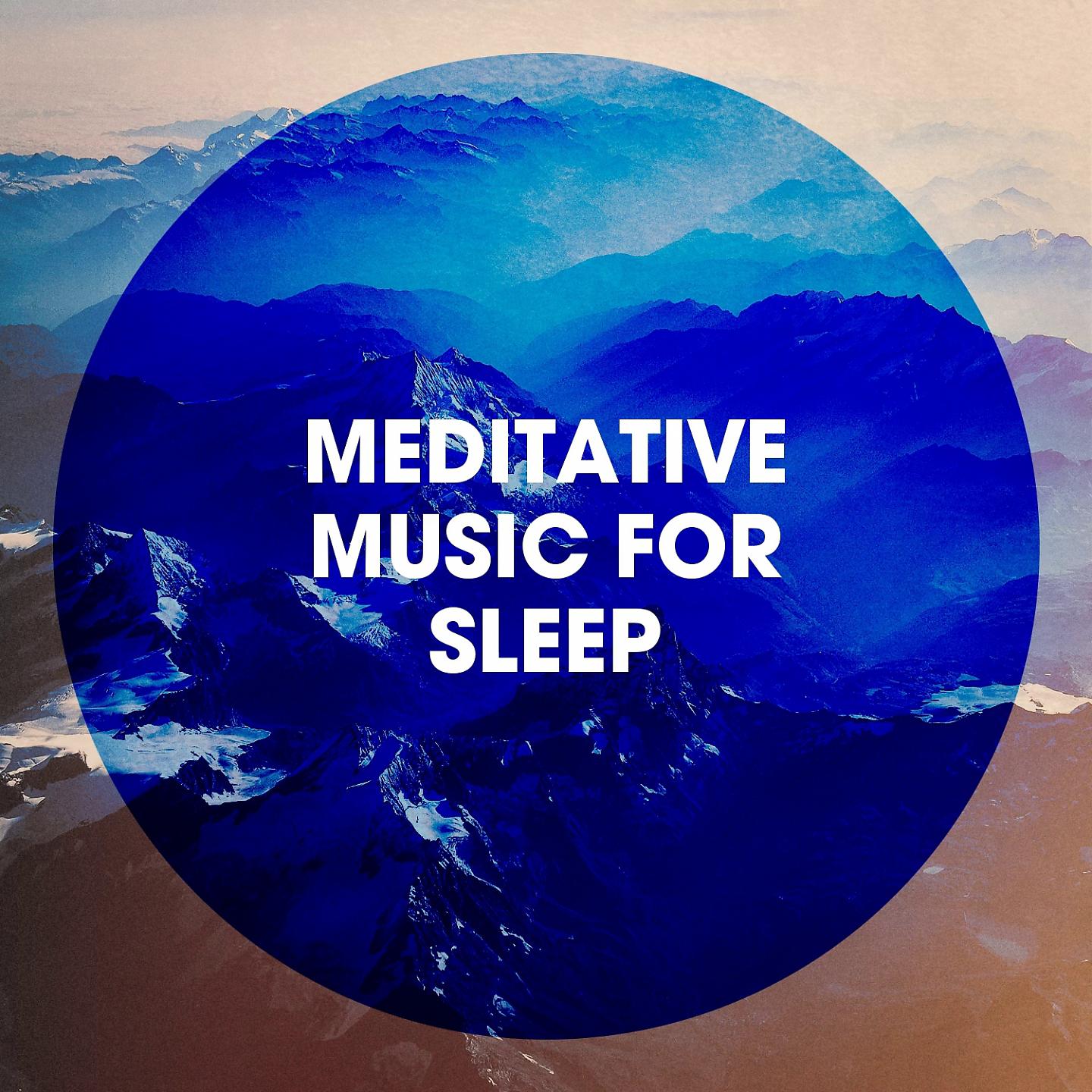 Постер альбома Meditative Music for Sleep