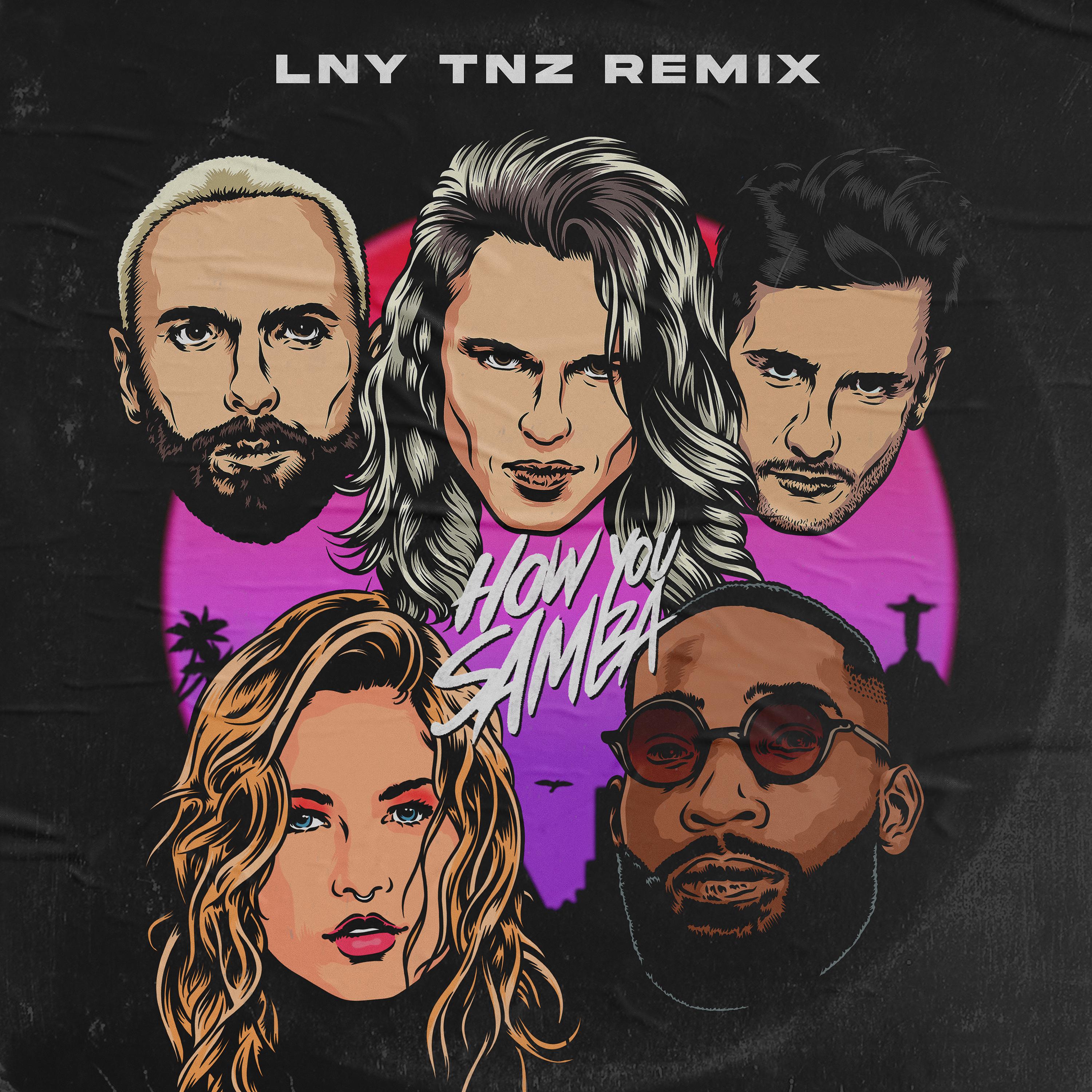Постер альбома How You Samba (LNY TNZ Remix)
