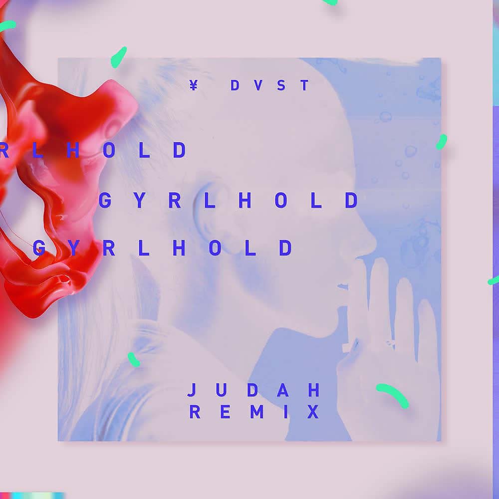 Постер альбома Gyrlhold (Judah Remix)
