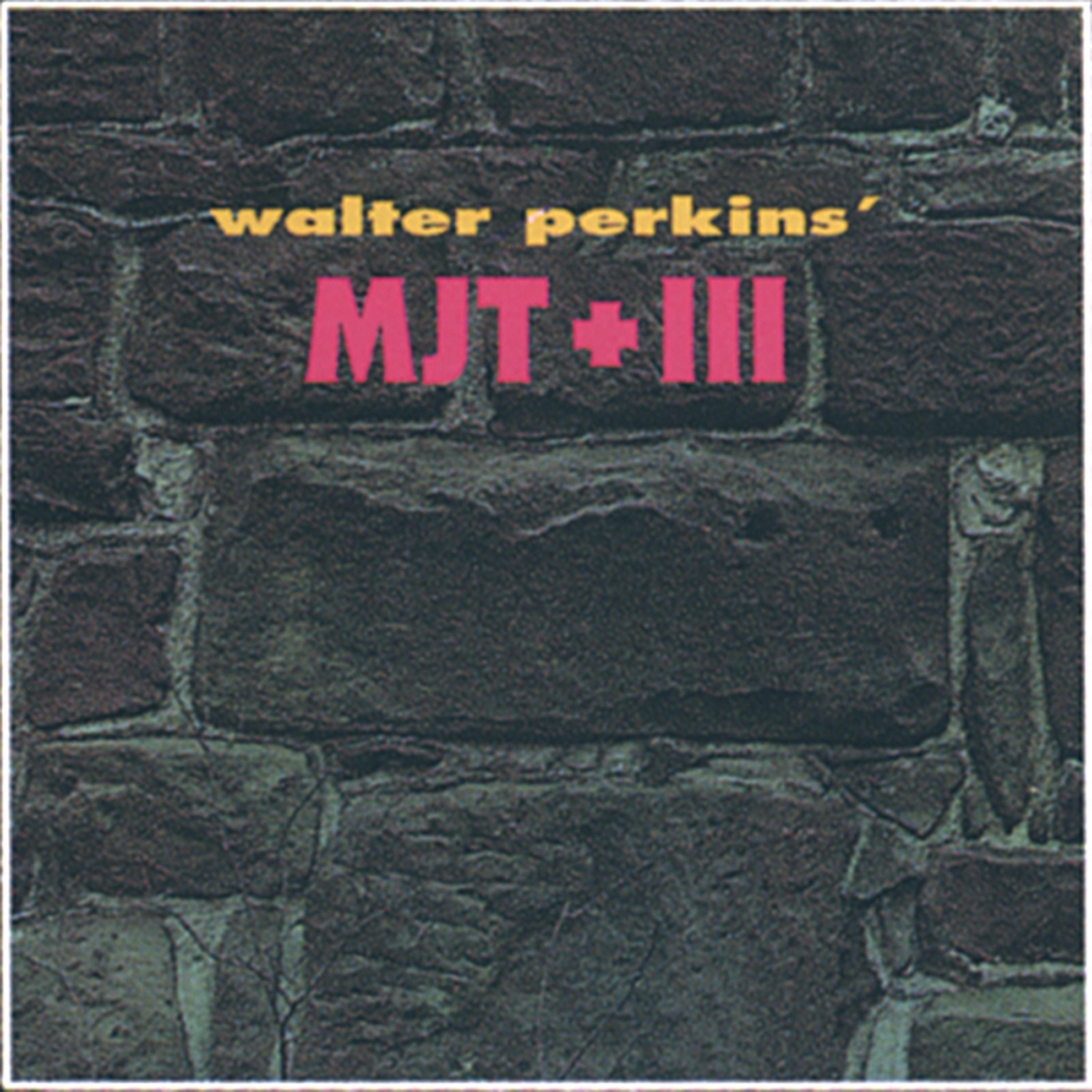 Постер альбома Walter Perkins' Mjt+3