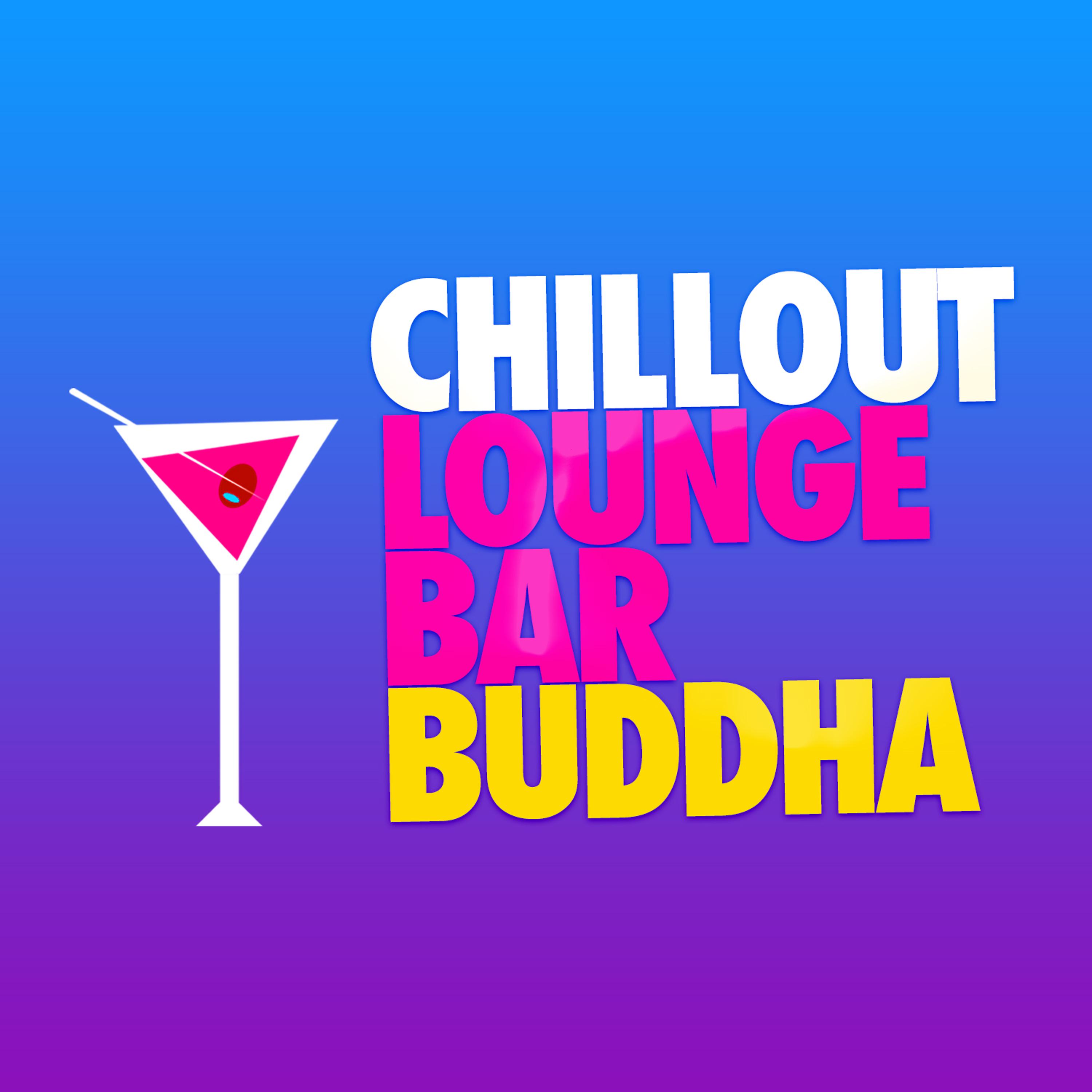 Постер альбома Chillout Lounge Bar Buddha