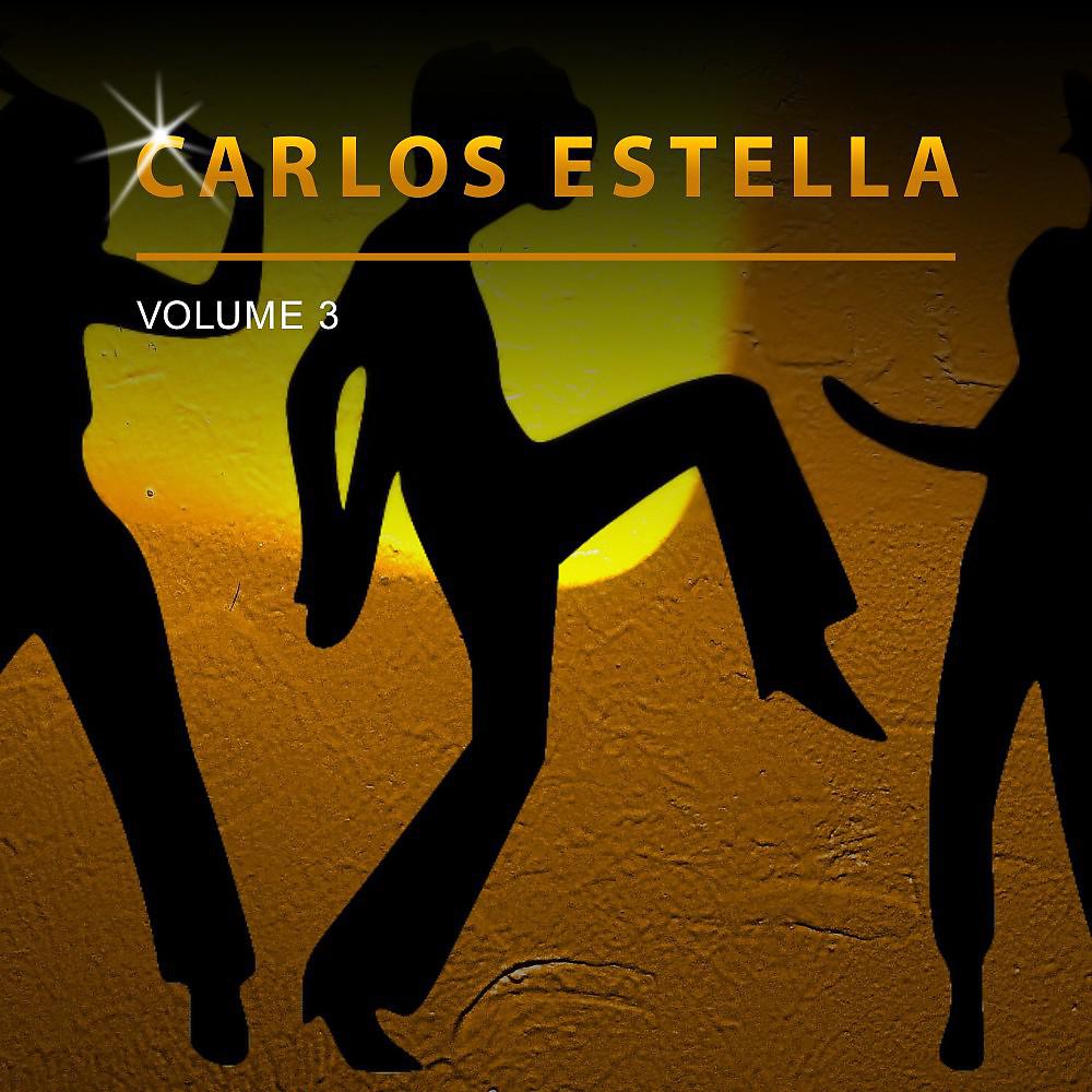 Постер альбома Carlos Estella, Vol. 3