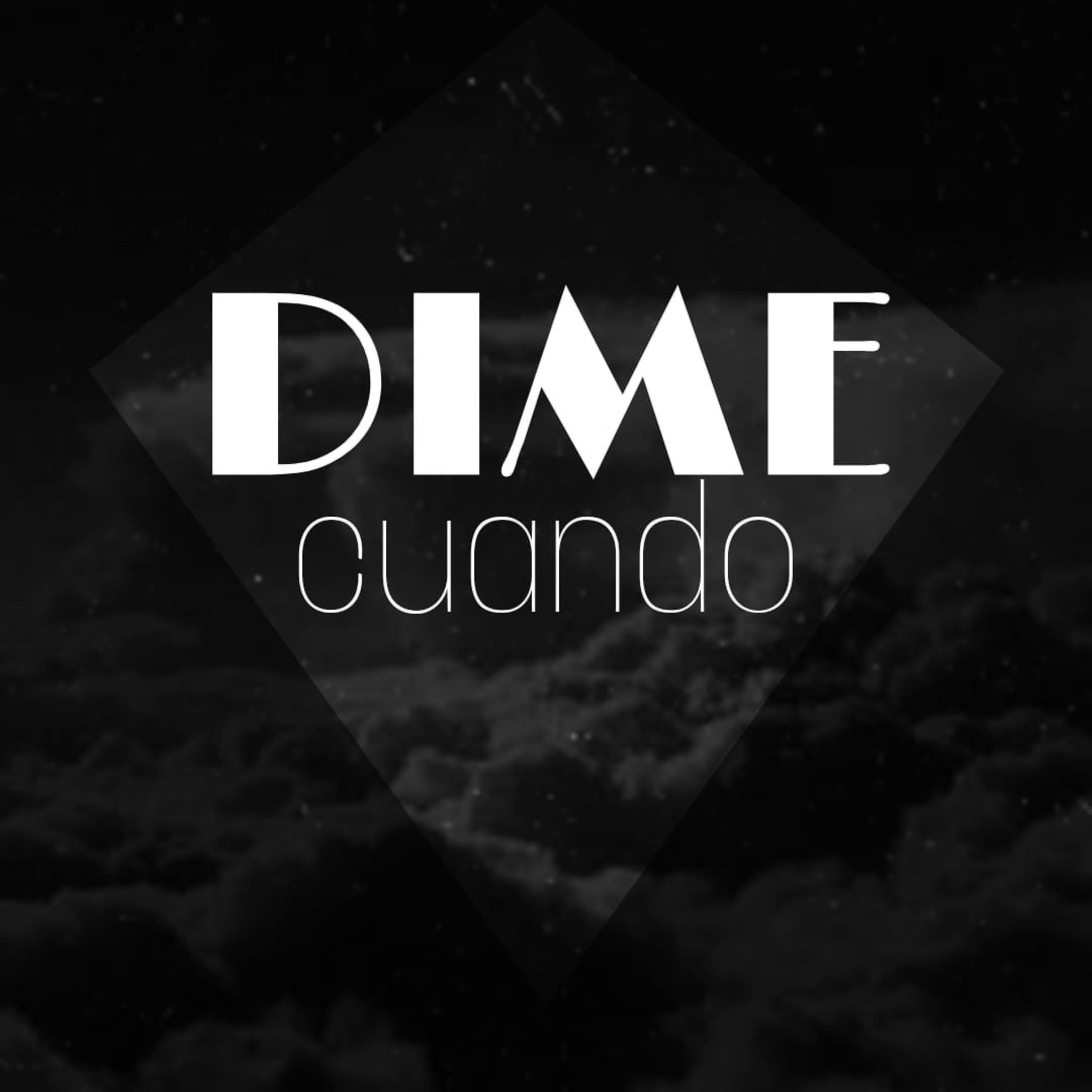 Постер альбома Dime Cuando