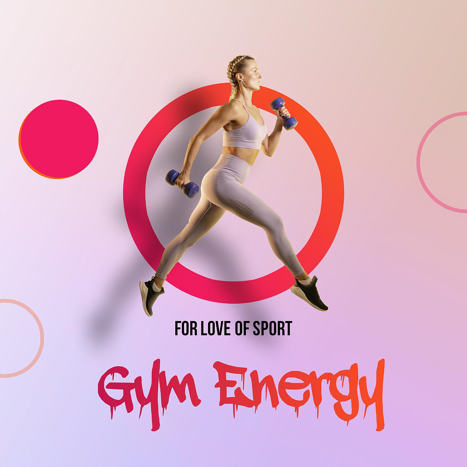 Постер альбома For Love of Sport – Gym Energy