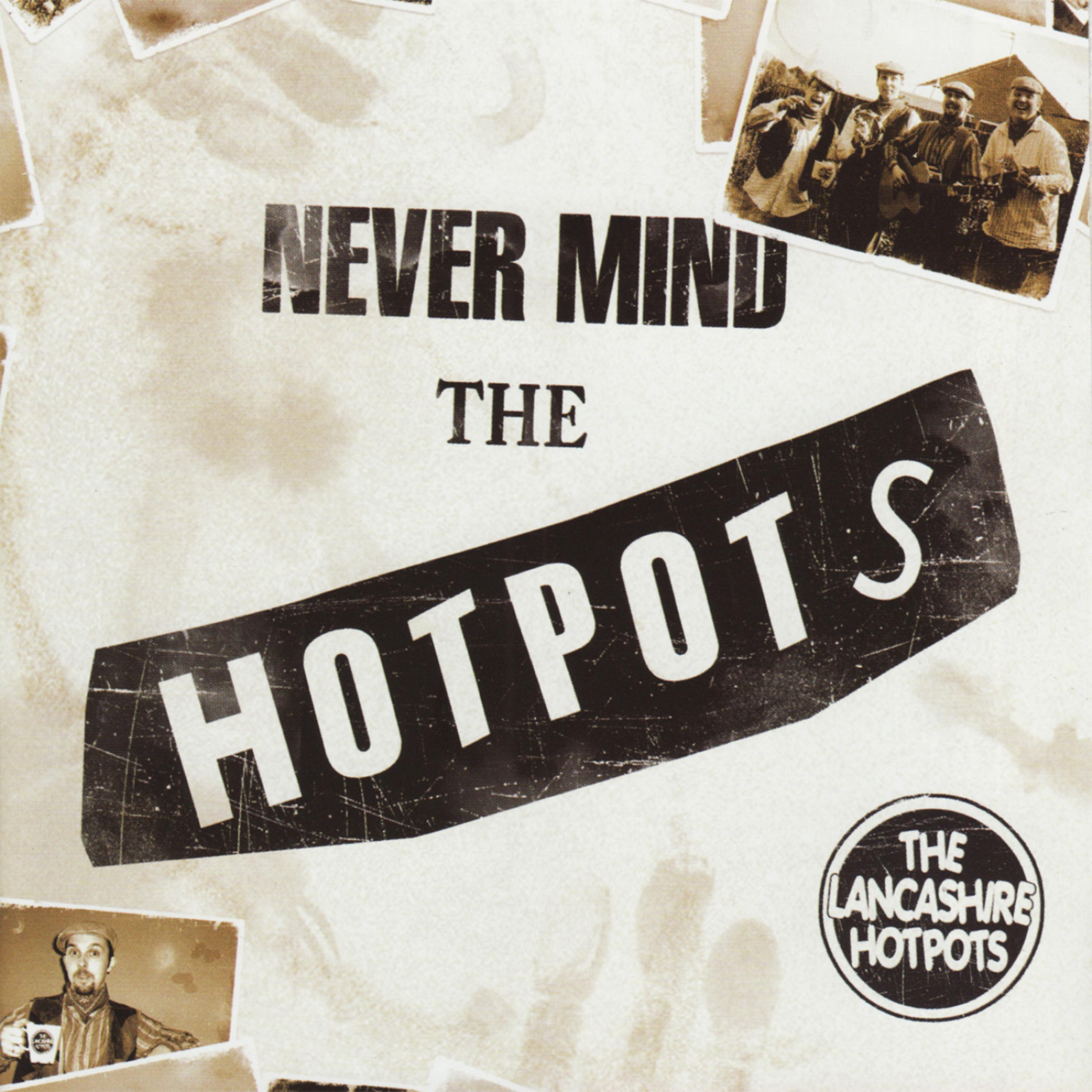 Постер альбома Never Mind the Hotpots